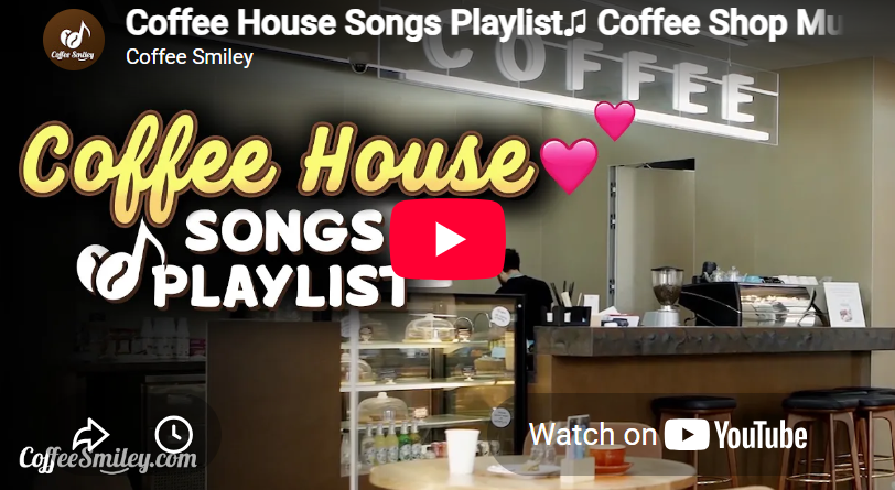 Coffee House Songs Playlist♫ Coffee Shop Music Playlist☕