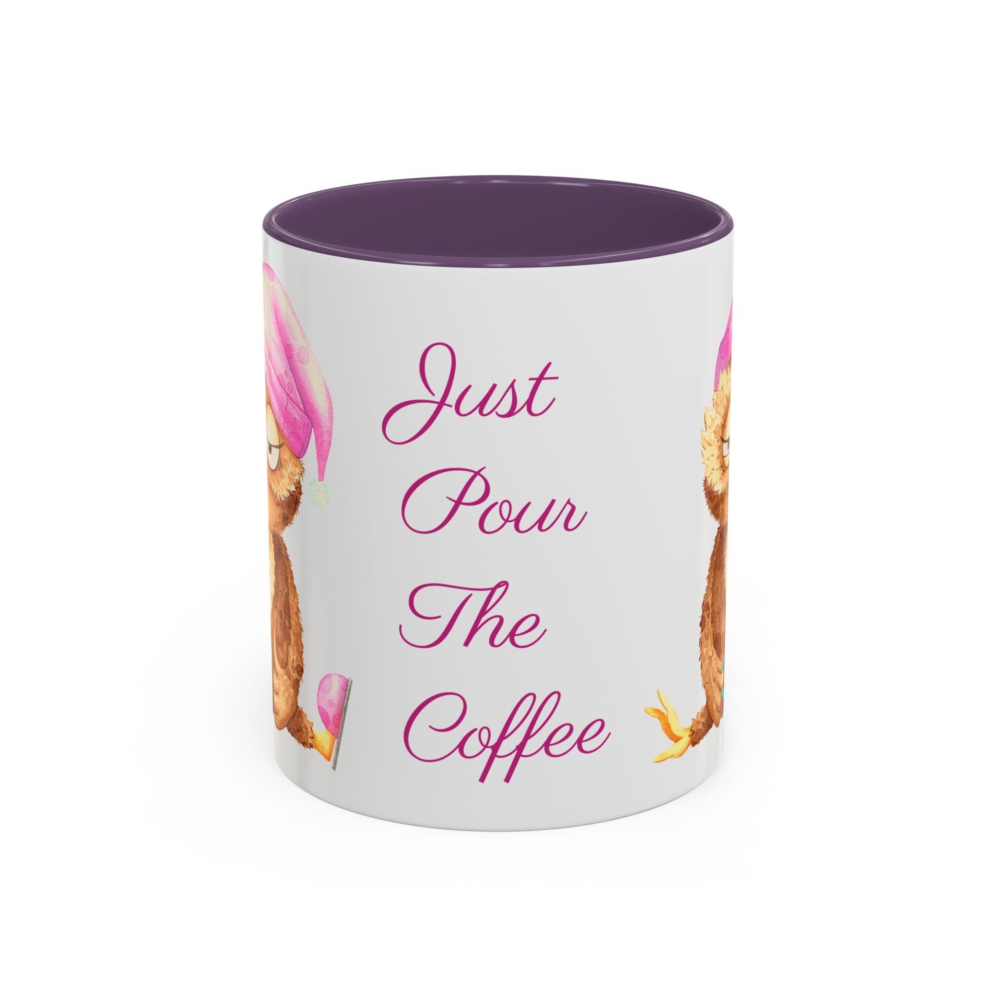 Just Pour The Coffee - Accent Coffee Mug, 11oz 15oz