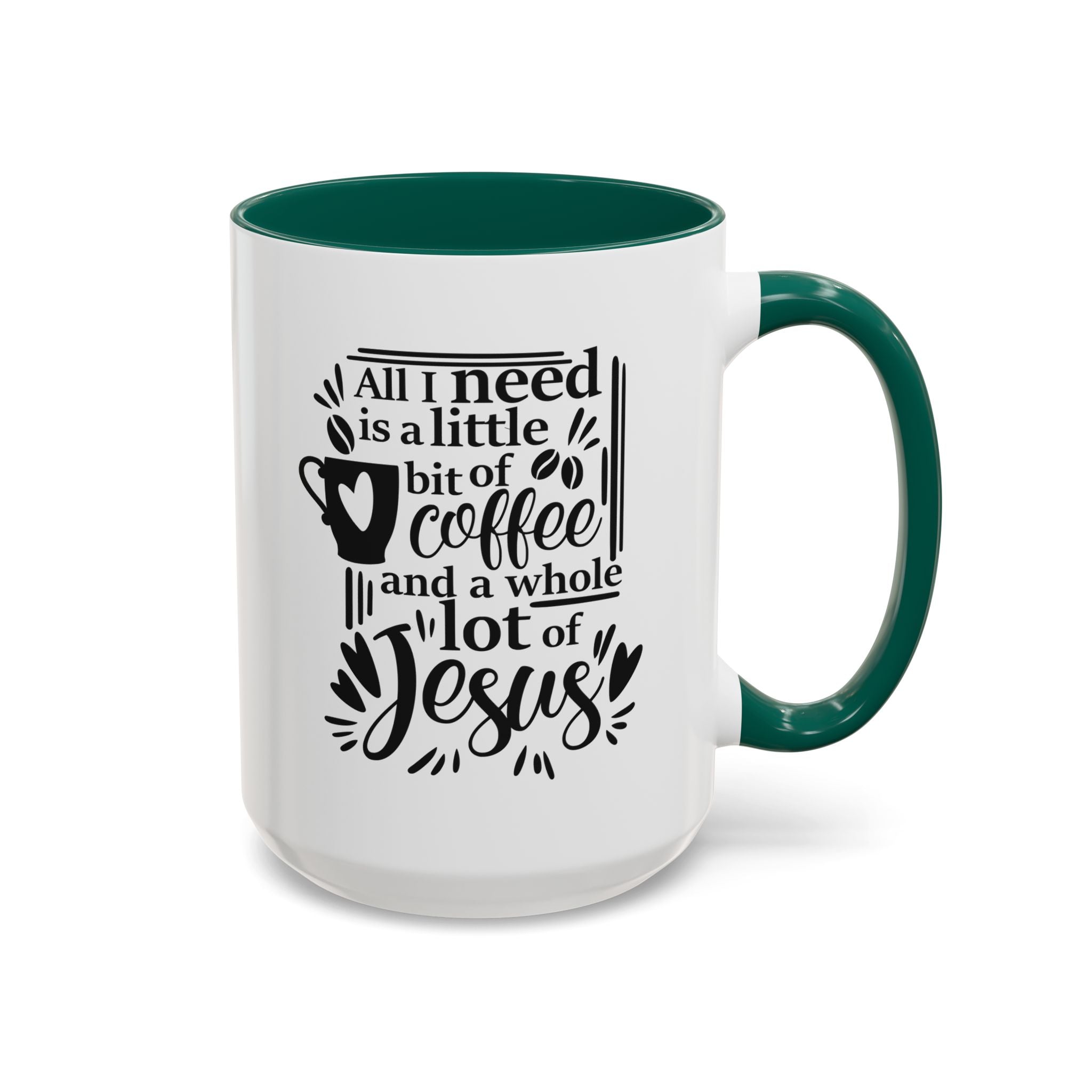 Religious Coffee Mug, Christian Tea Cup, All I Need is Coffee and Jesus, Gift for Coffee Lover, Inspirational Quote Mug with Many Colors