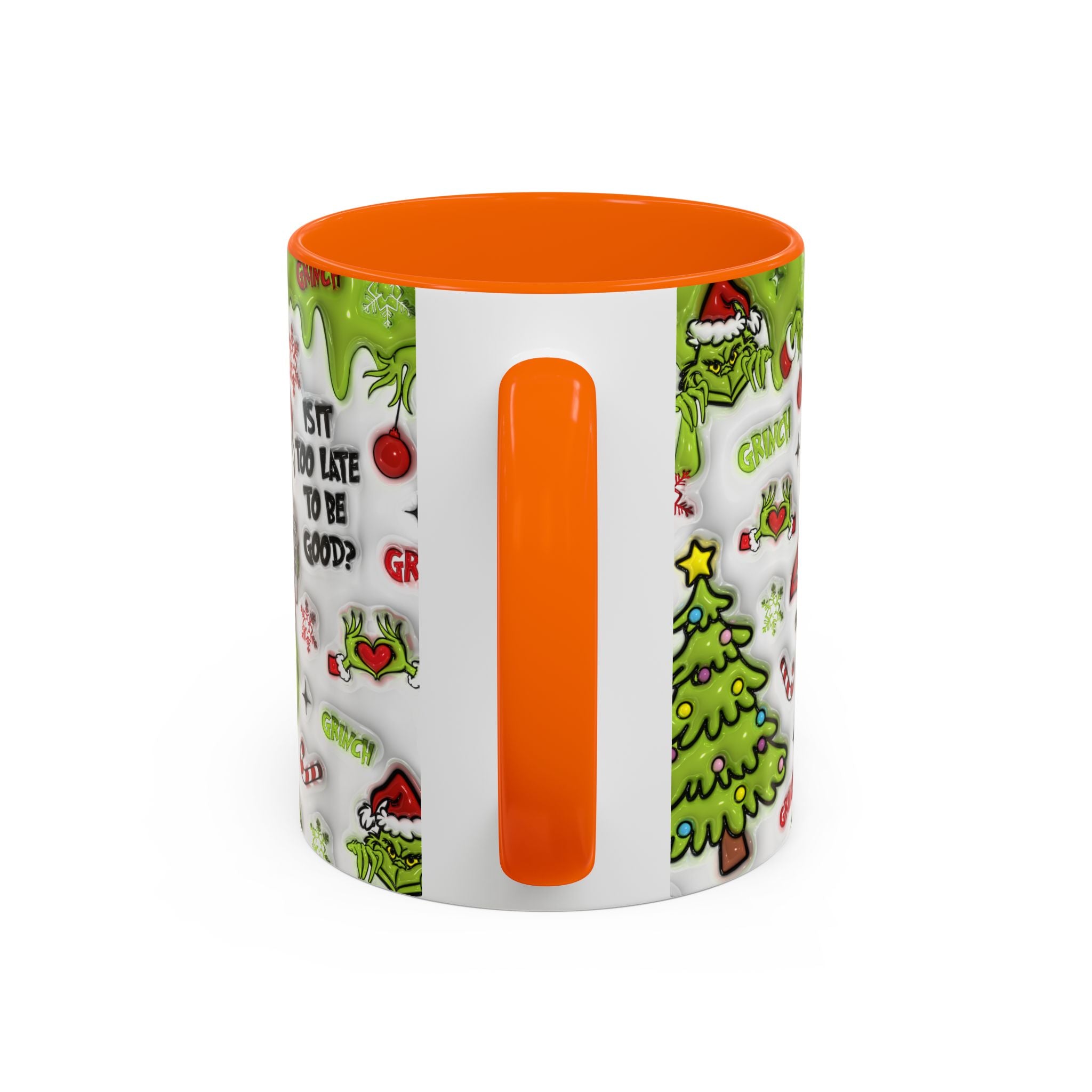 Grinch Holiday Coffee Mug — "Is It Too Late to Be Good?" Accent 11/15oz