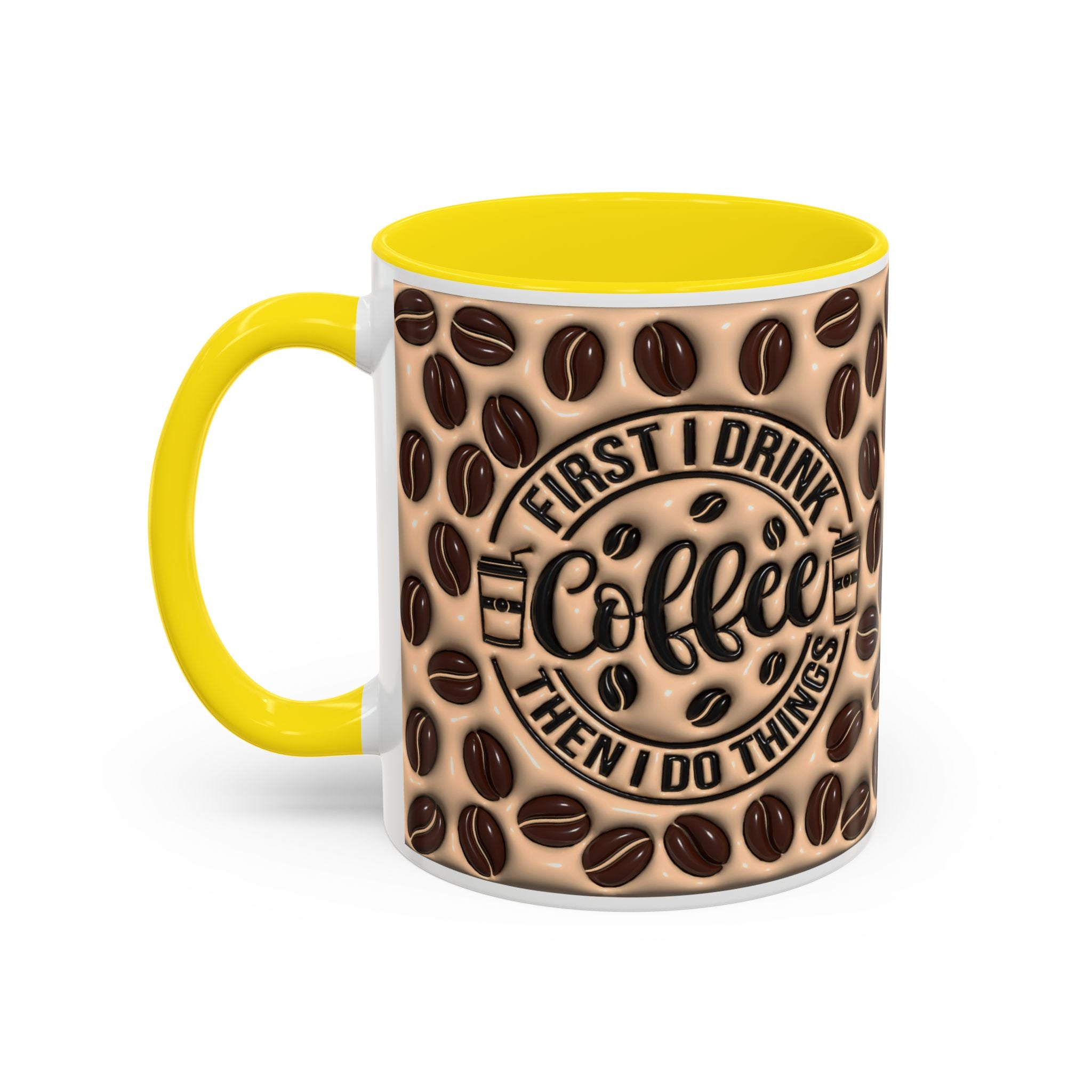 Coffee Beans Pattern First I Drink Coffee Mug | Accent 11oz 15oz