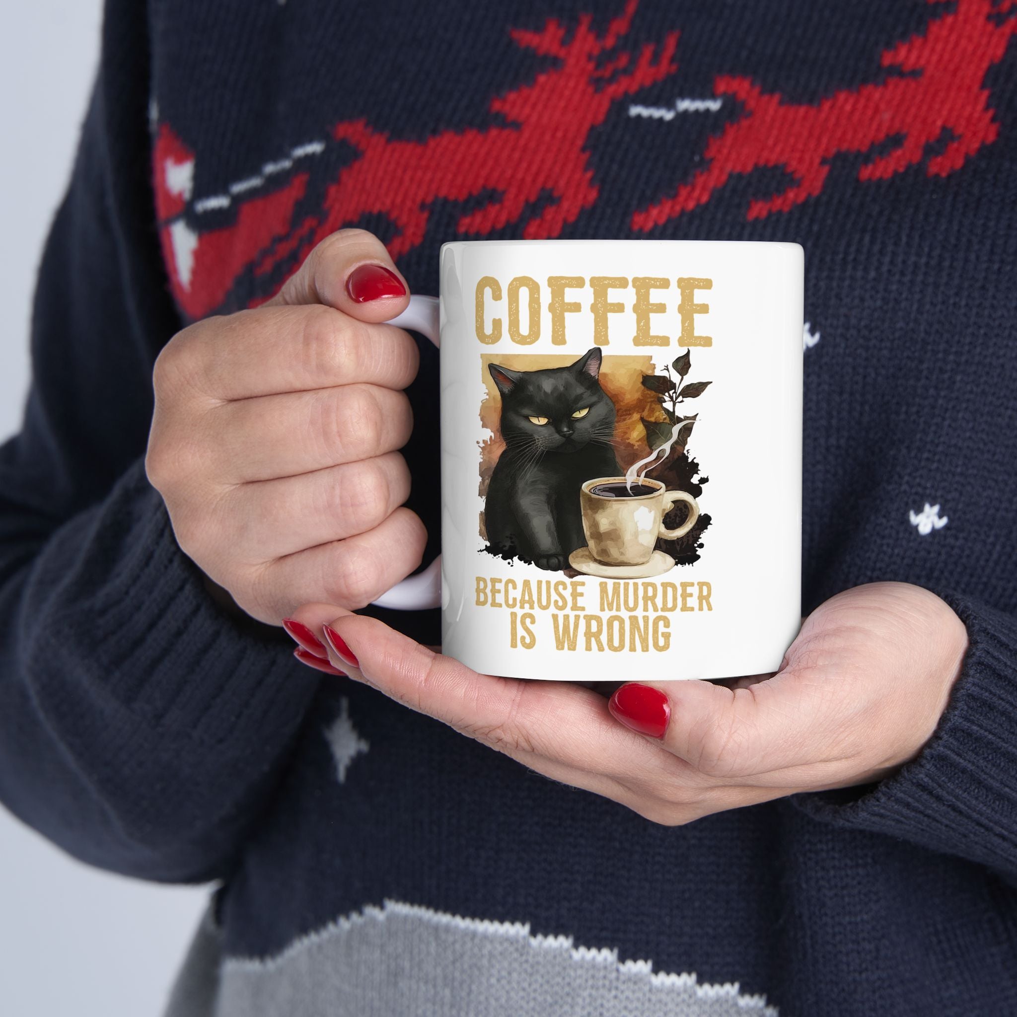 Ahhh Coffee Because Murder is Wrong Mug | Ceramic Cat Mug