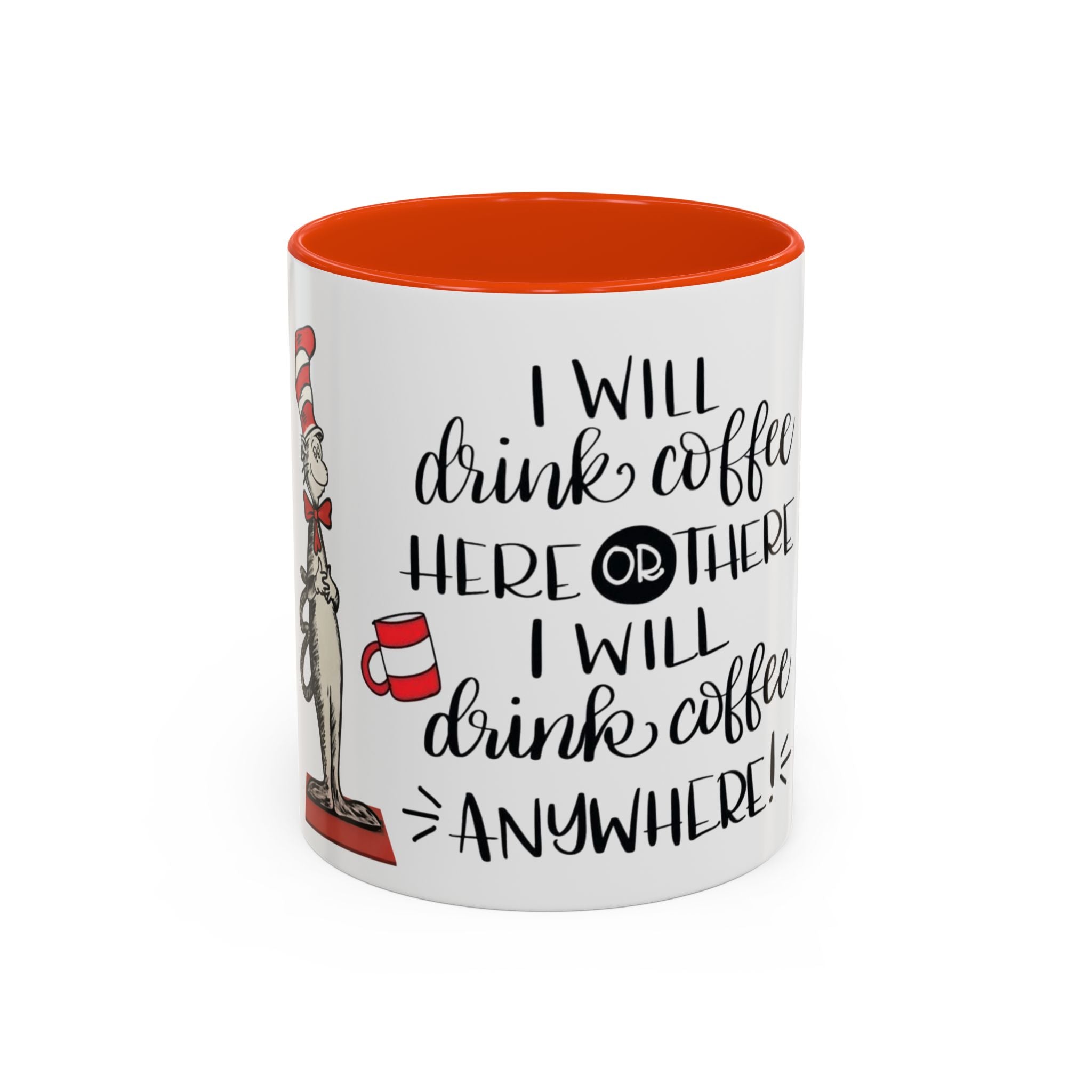 Cat in Hat Coffee Mug — "I Will Drink Coffee Here or There" 11/15oz Color Accent