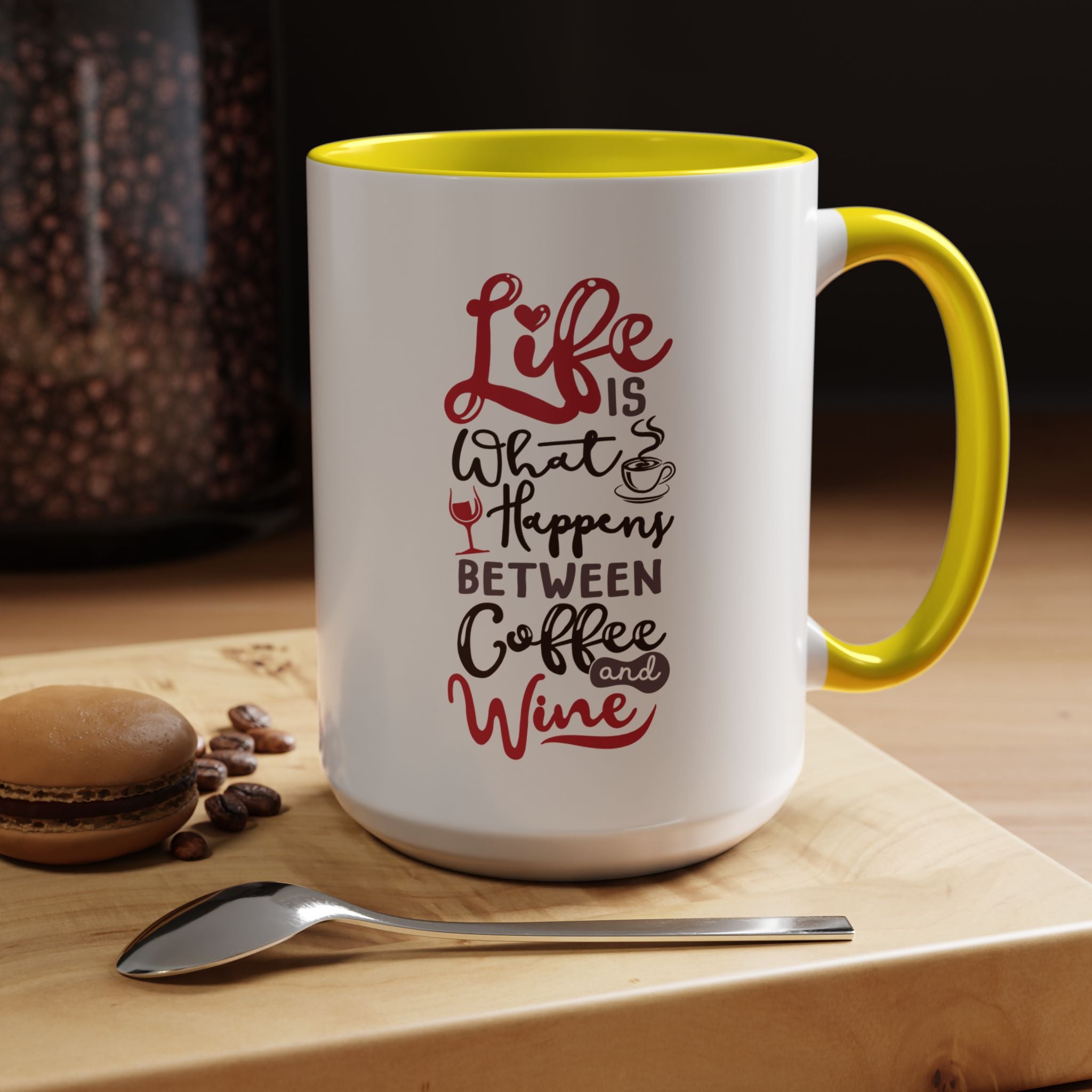 Coffee Mug - "Life Is What Happens Between Coffee and Wine" Accent Ceramic Mug