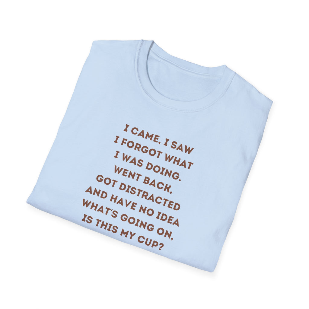 Funny Coffee Quote T-Shirt for Coffee Lovers, Humor Tee, Gift for Him/Her, Perfect for Birthdays, Housewarming, Casual Wear