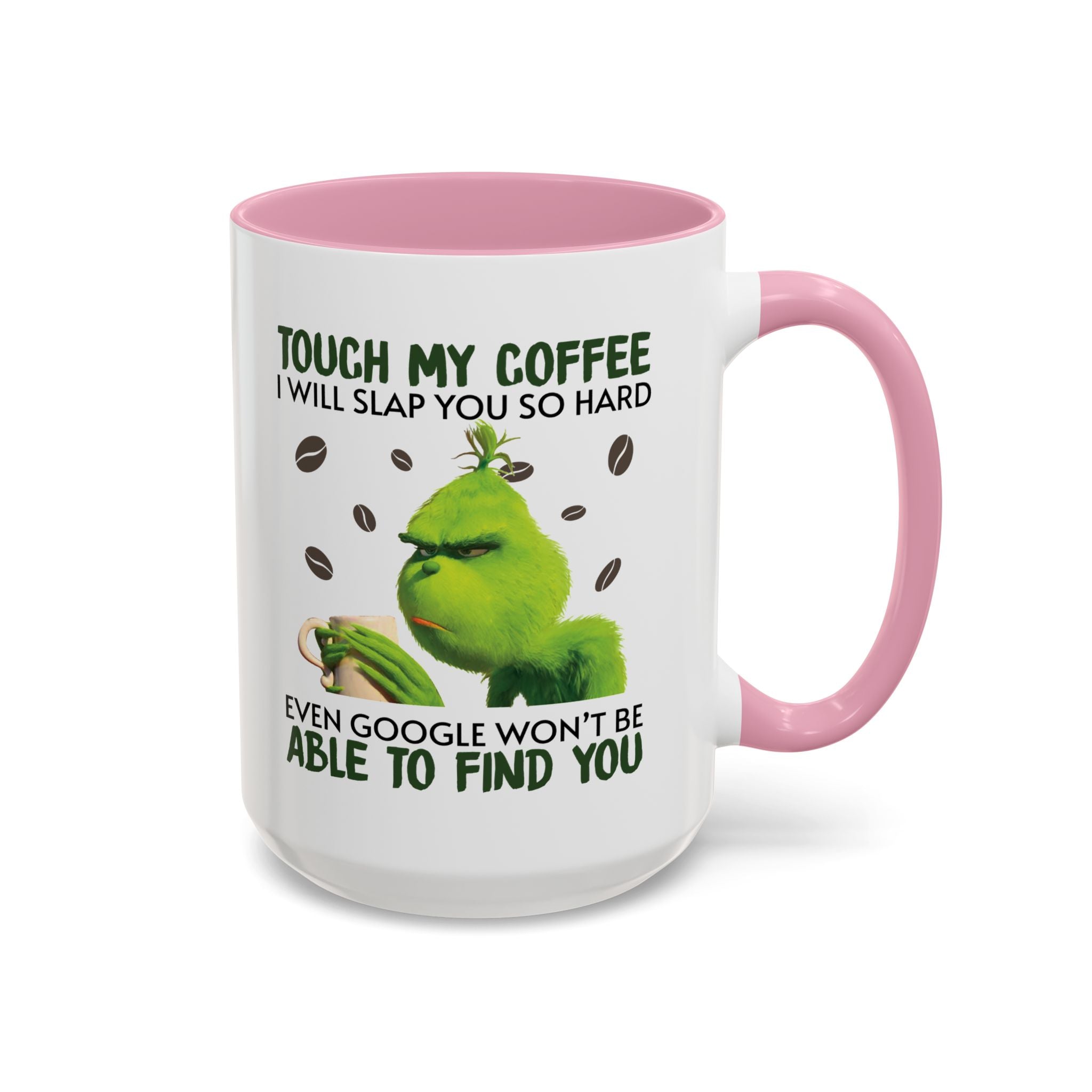Funny Quote Mugs, Unique Coffee Cups, Gift for Coffee Lovers, Humorous Mug, Grinch Inspired Ceramics