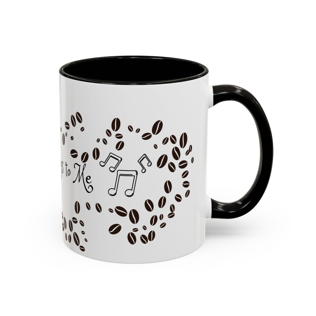Coffee Sings to Me Mug — 11oz/15oz Ceramic Coffee Bean Music Mug