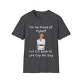 Proud of Myself Unisex T-Shirt, Self Love Tee, Positive Vibes Shirt, Empowering Gift, Inspirational Apparel