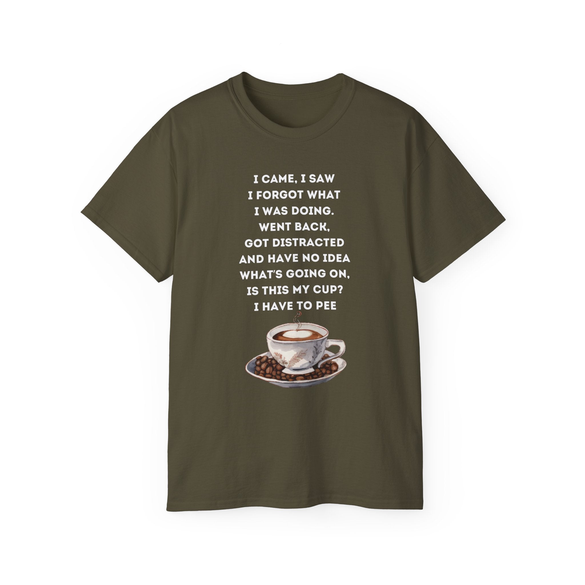 I Have to Pee Coffee Lover's Tee, Funny Quote T-Shirt, Unisex Graphic Tee, Gift for Him, Gift for Her, Birthday Present, Casual Wear