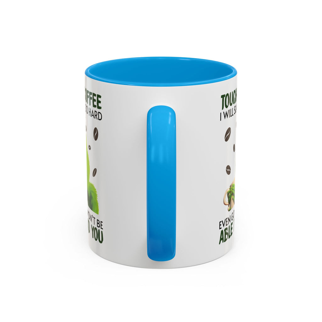 Funny Quote Mugs, Unique Coffee Cups, Gift for Coffee Lovers, Humorous Mug, Grinch Inspired Ceramics