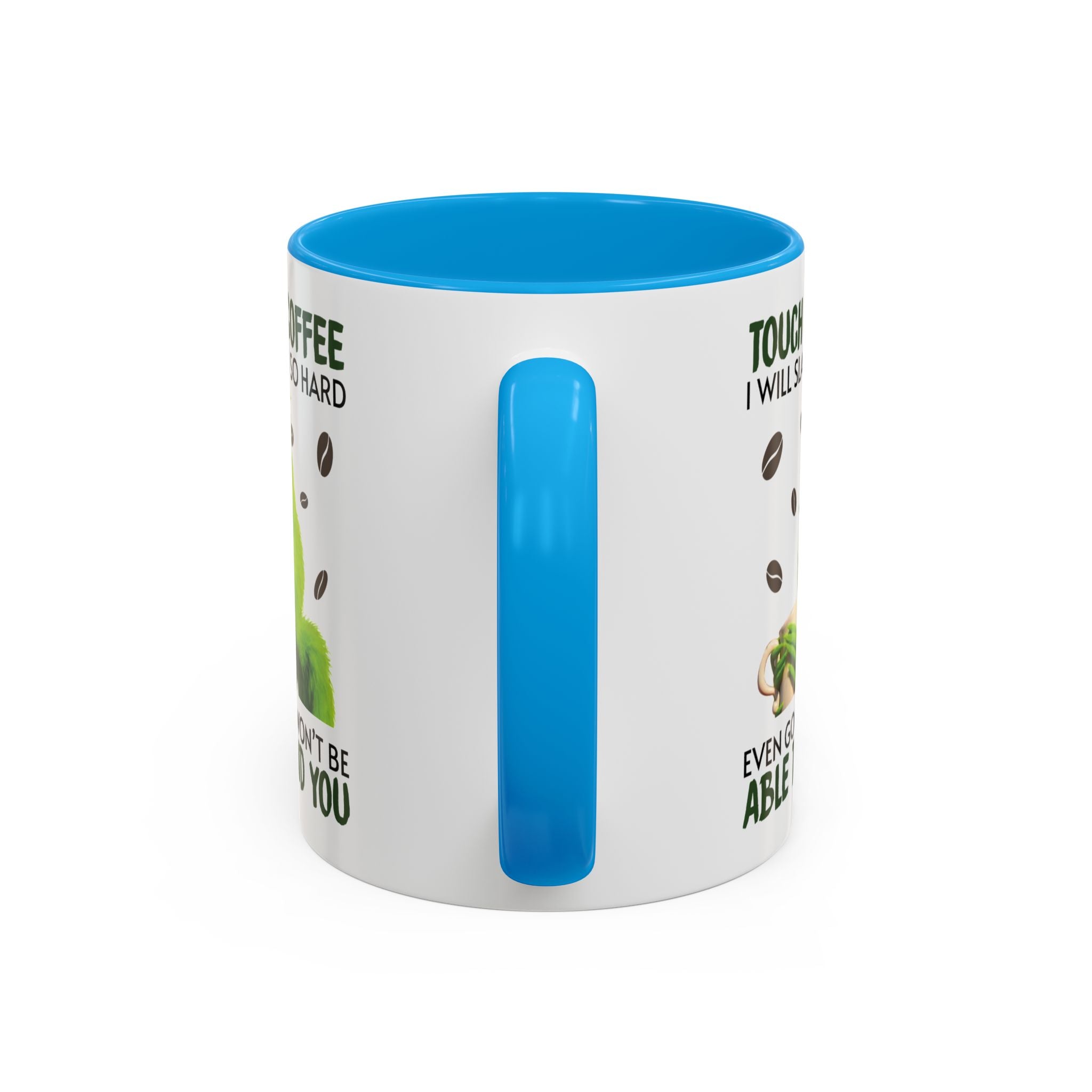 Funny Quote Mugs, Unique Coffee Cups, Gift for Coffee Lovers, Humorous Mug, Grinch Inspired Ceramics
