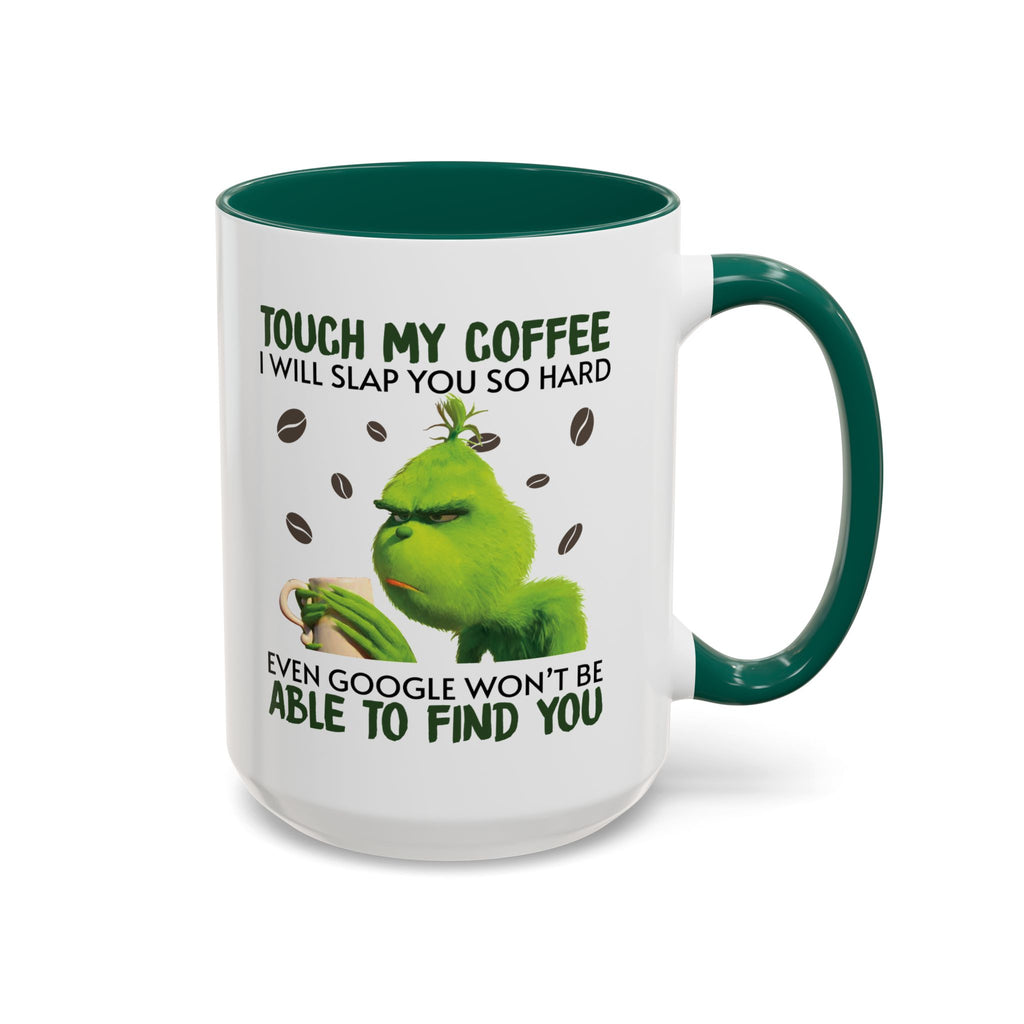 Funny Quote Mugs, Unique Coffee Cups, Gift for Coffee Lovers, Humorous Mug, Grinch Inspired Ceramics
