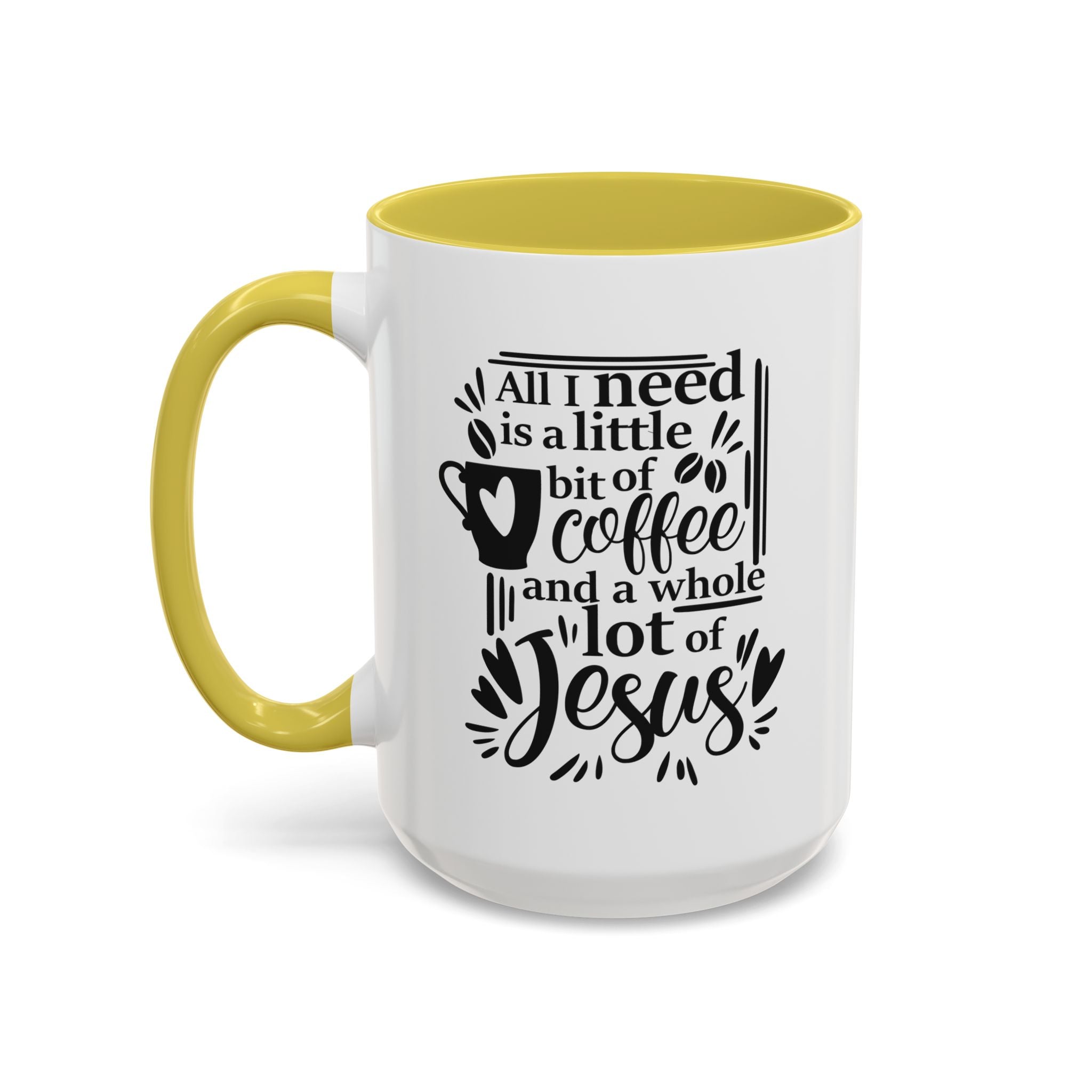 Religious Coffee Mug, Christian Tea Cup, All I Need is Coffee and Jesus, Gift for Coffee Lover, Inspirational Quote Mug with Many Colors