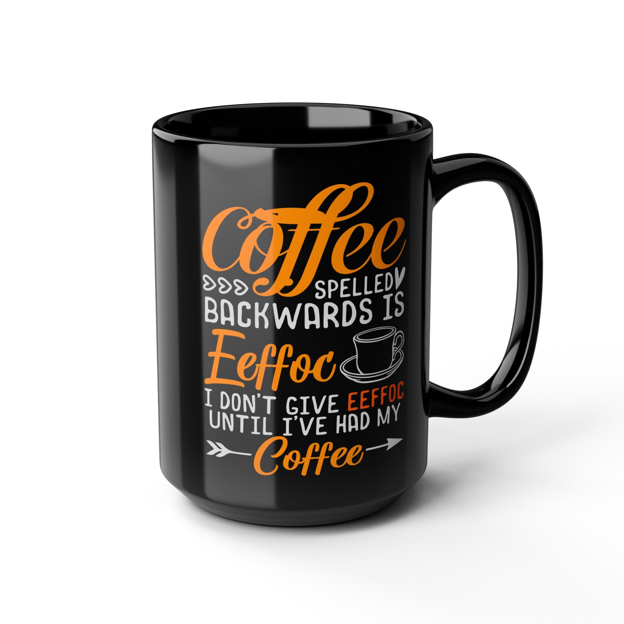 Coffee Mug – "Coffee Spelled Backwards Is Eeffoc" Funny Novelty 15oz Black Ceramic