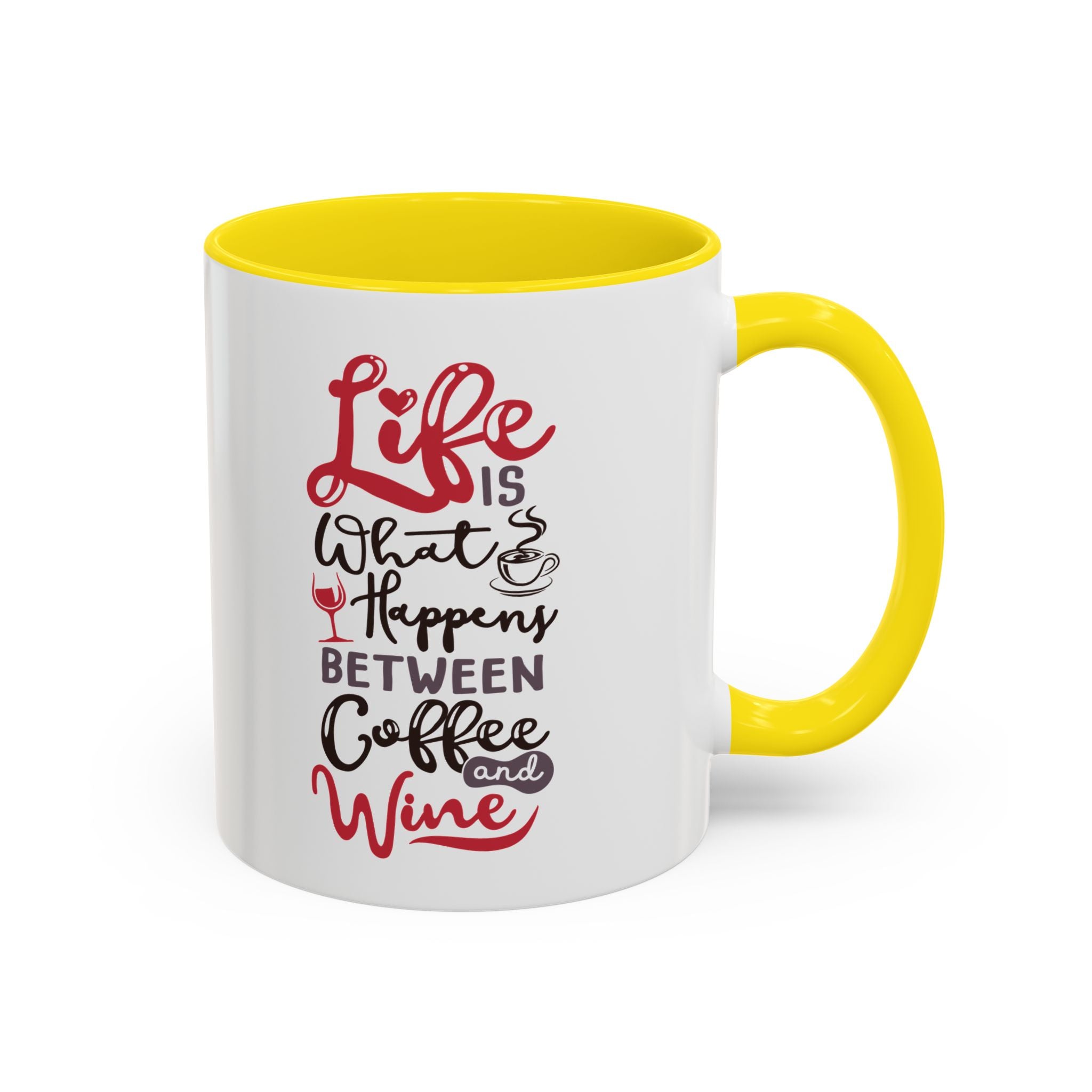 Coffee Mug - "Life Is What Happens Between Coffee and Wine" Accent Ceramic Mug