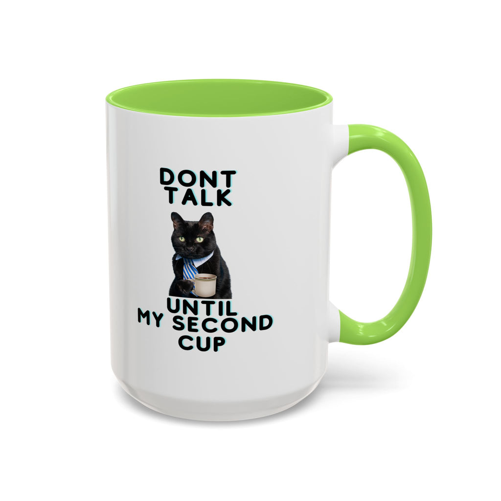 Don't Talk Until My Second Cup - White Ceramic Mug