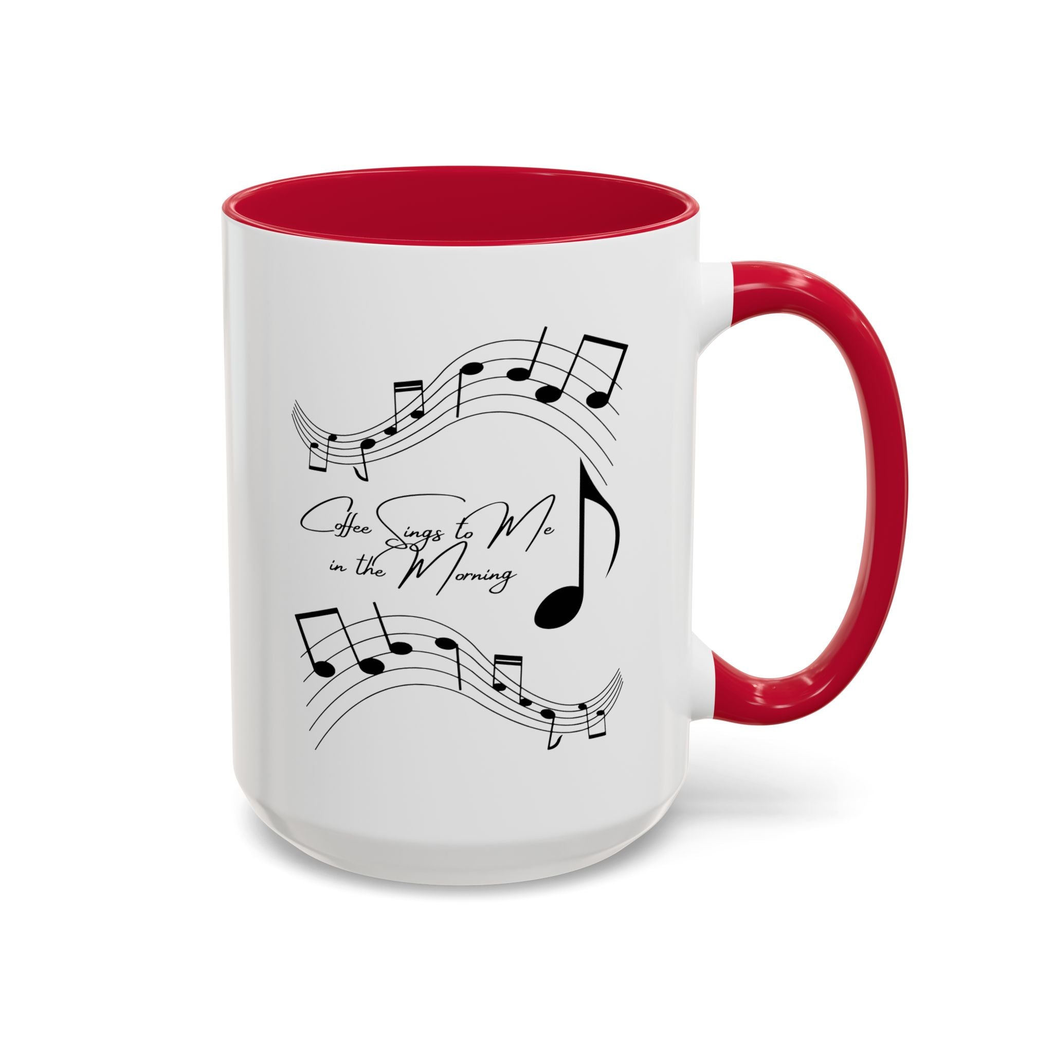Coffee Sings to Me in the Morning - White Ceramic Mug Many Colors