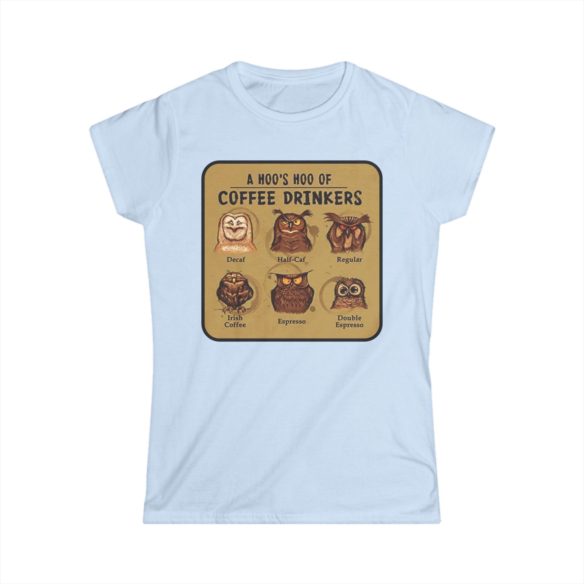 Coffee Drinkers Owl Chart Womans T-Shirt | Cute Coffee Owl Illustration