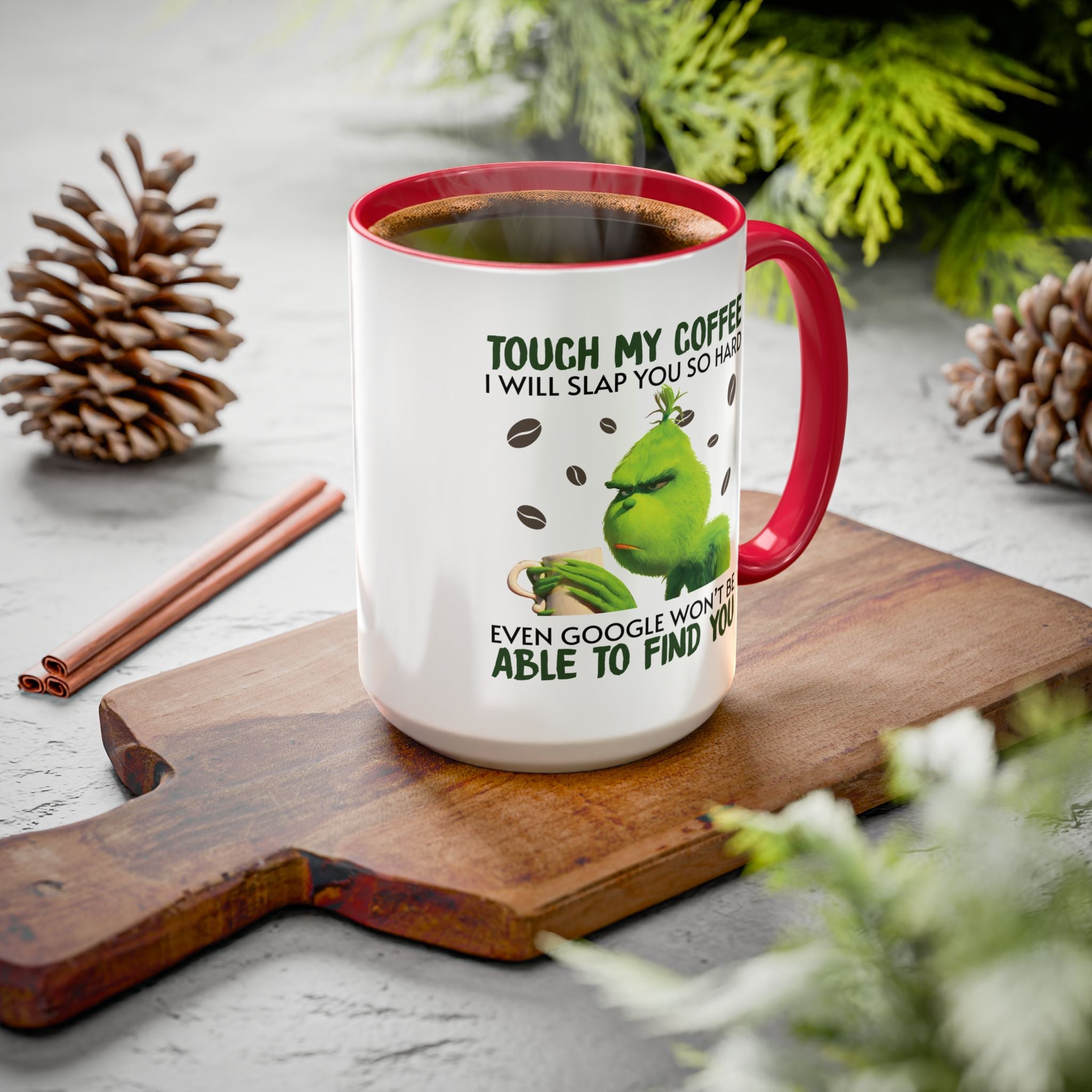 Funny Quote Mugs, Unique Coffee Cups, Gift for Coffee Lovers, Humorous Mug, Grinch Inspired Ceramics