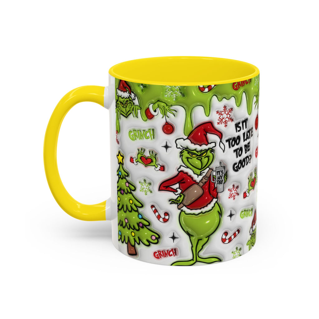 Grinch Holiday Coffee Mug — "Is It Too Late to Be Good?" Accent 11/15oz