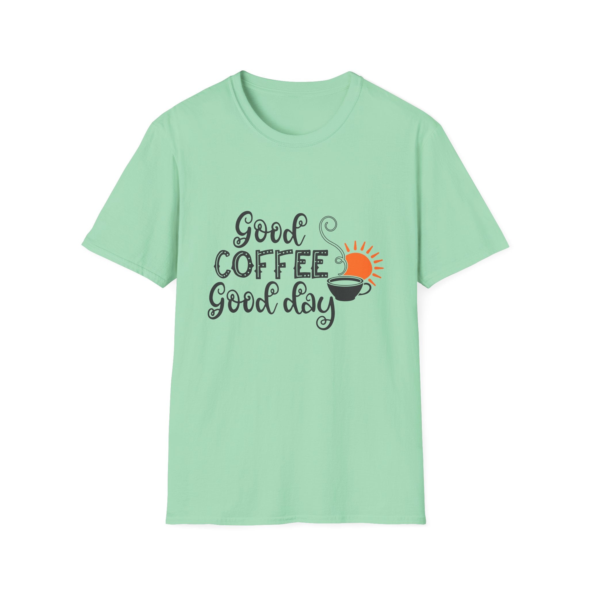 Good Coffee Good Day - Unisex Softstyle T-Shirt