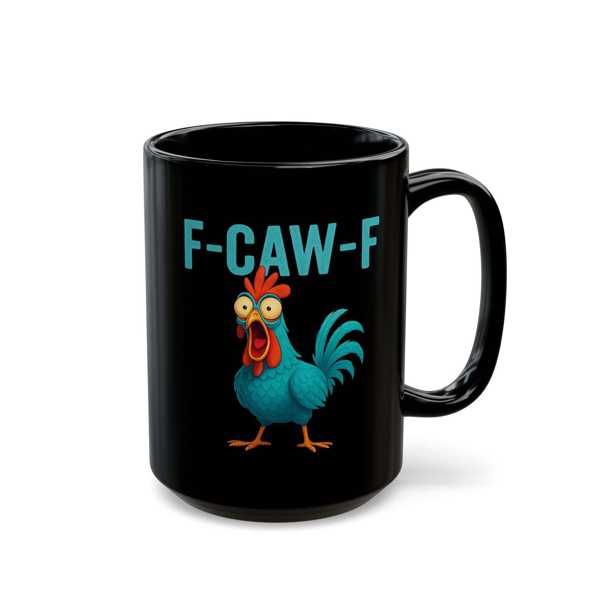 F-CAW-F Rooster Coffee Mug — Funny Chicken Black Ceramic Mug (11oz & 15oz)