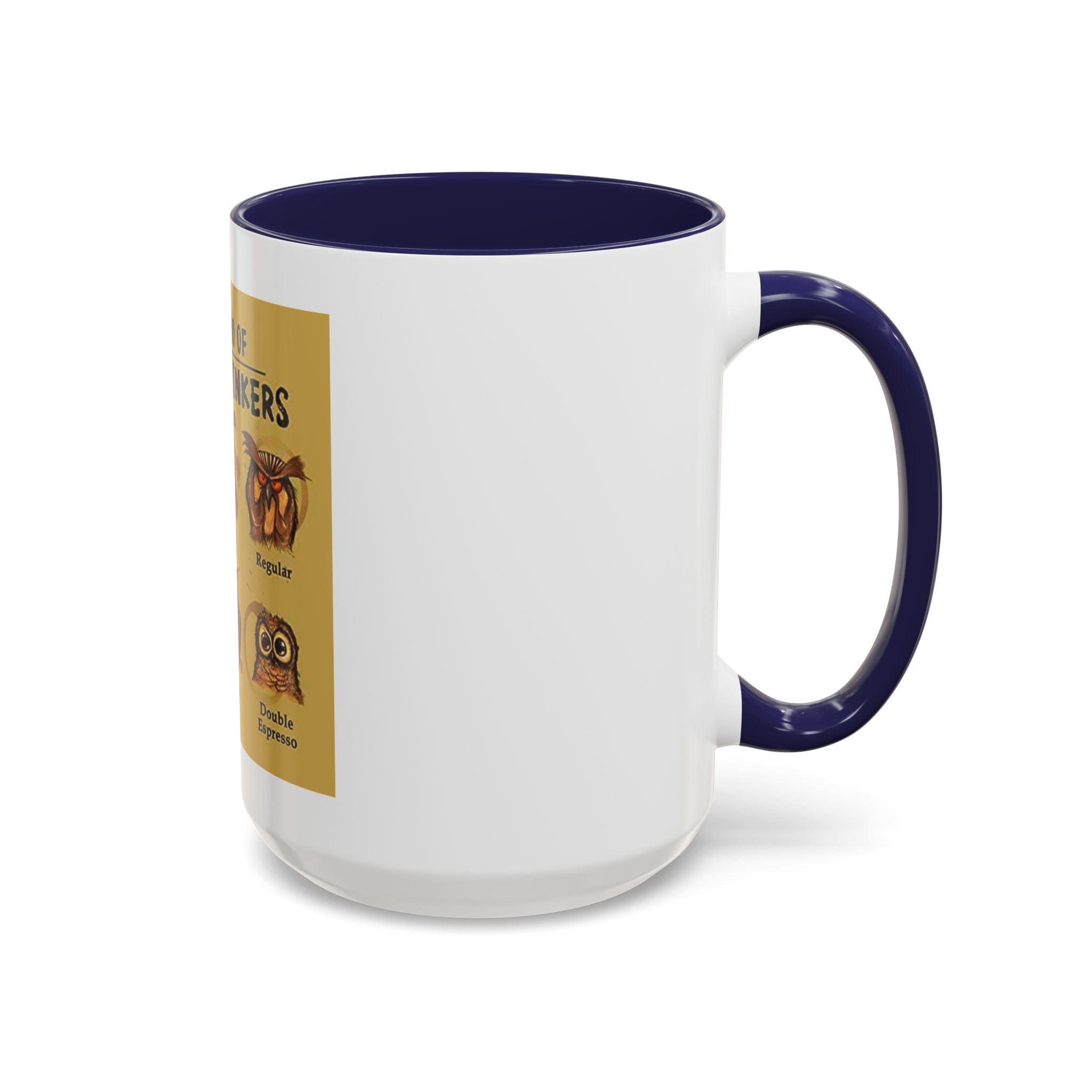The Hoo Hoo's Of Coffee Drinker's -  Mug