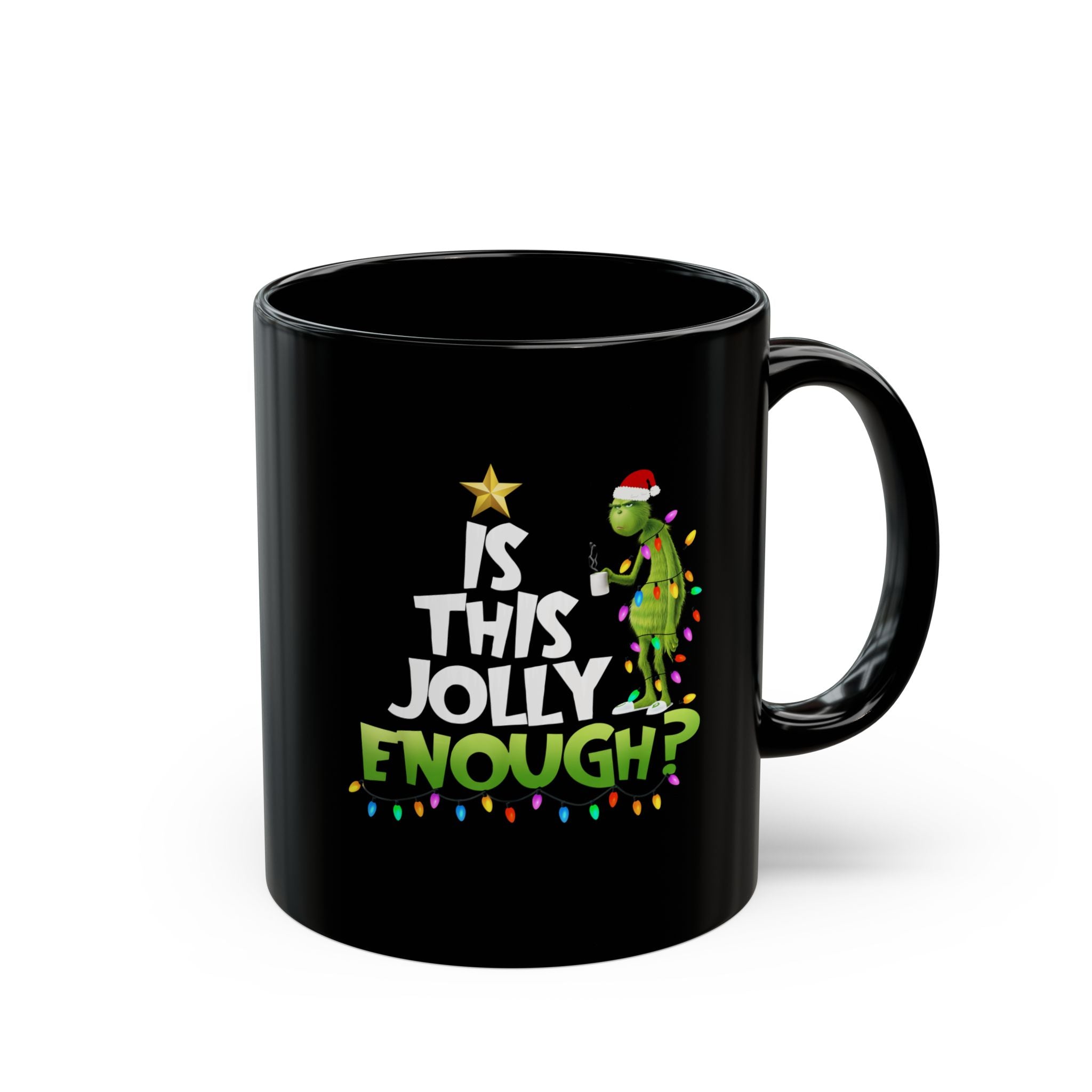 Festive Grinch Mug - Is This Jolly Enough? | Christmas Gift, Holiday Coffee Cup, Grinch Lovers, Fun Winter Mugs, Unique Decor