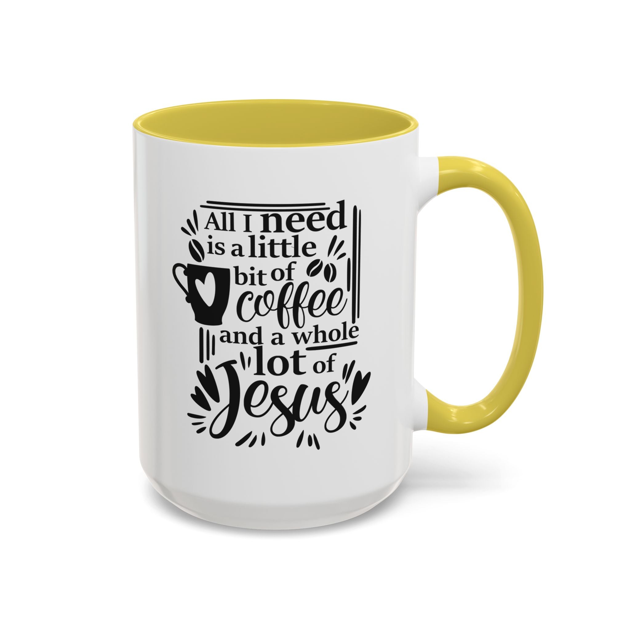 Religious Coffee Mug, Christian Tea Cup, All I Need is Coffee and Jesus, Gift for Coffee Lover, Inspirational Quote Mug with Many Colors