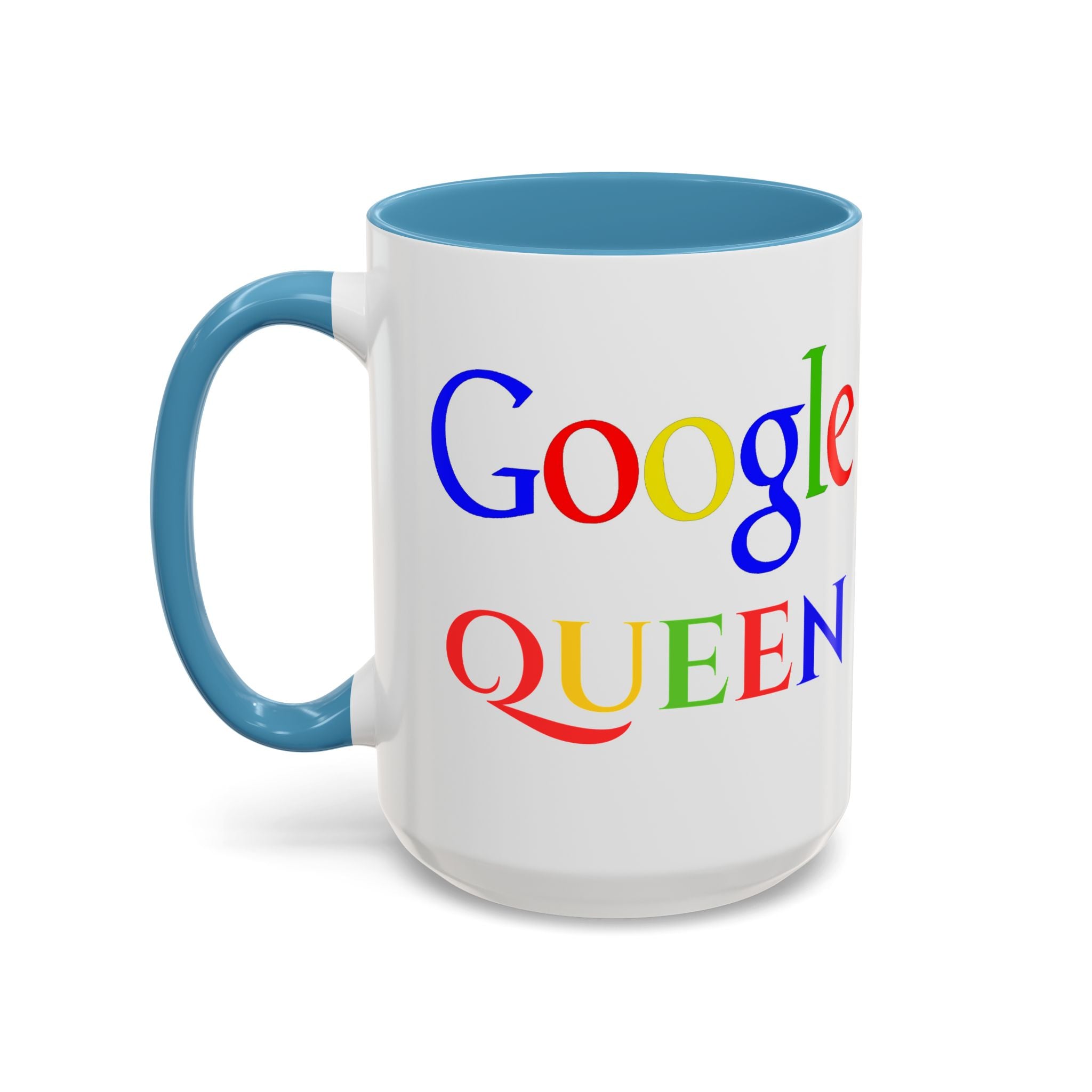 Google Queen Mug | Accent Coffee Mug 11oz 15oz