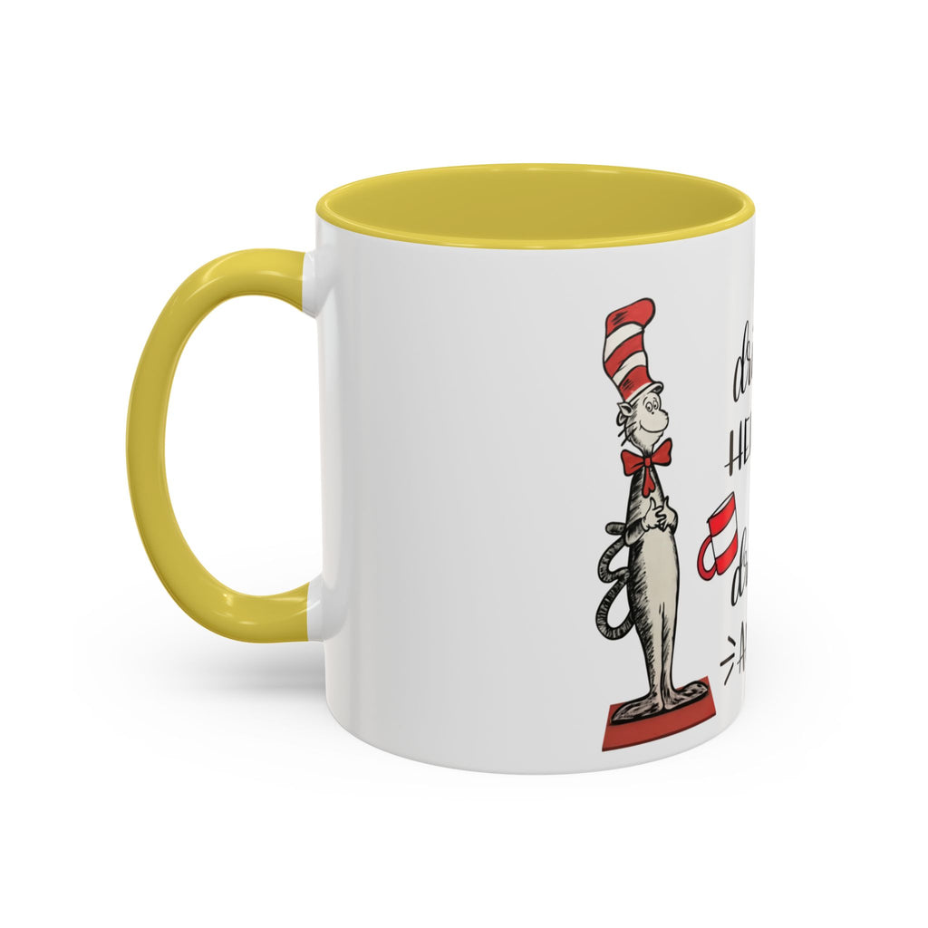 Cat in Hat Coffee Mug — "I Will Drink Coffee Here or There" 11/15oz Color Accent