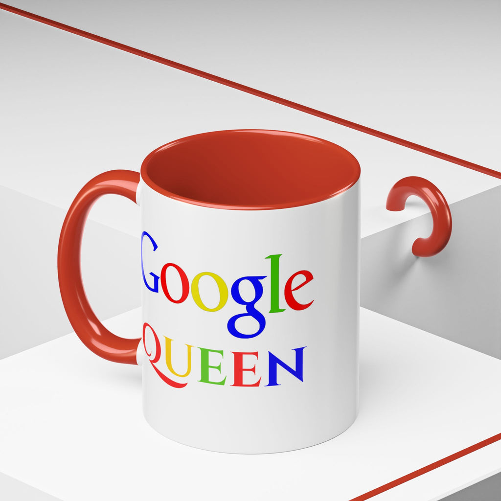 Google Queen Accent Mug — Colorful Novelty Coffee Cup (11/15oz)