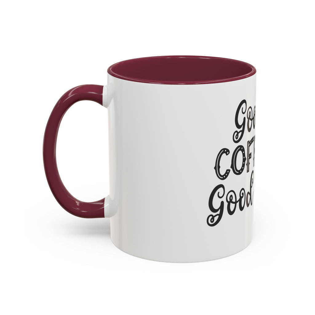 Good Coffee Good Day - White Ceramic Mug