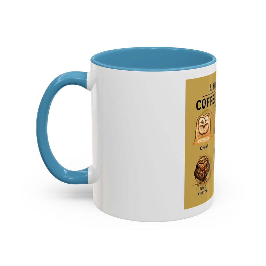 The Hoo Hoo's Of Coffee Drinker's -  Mug