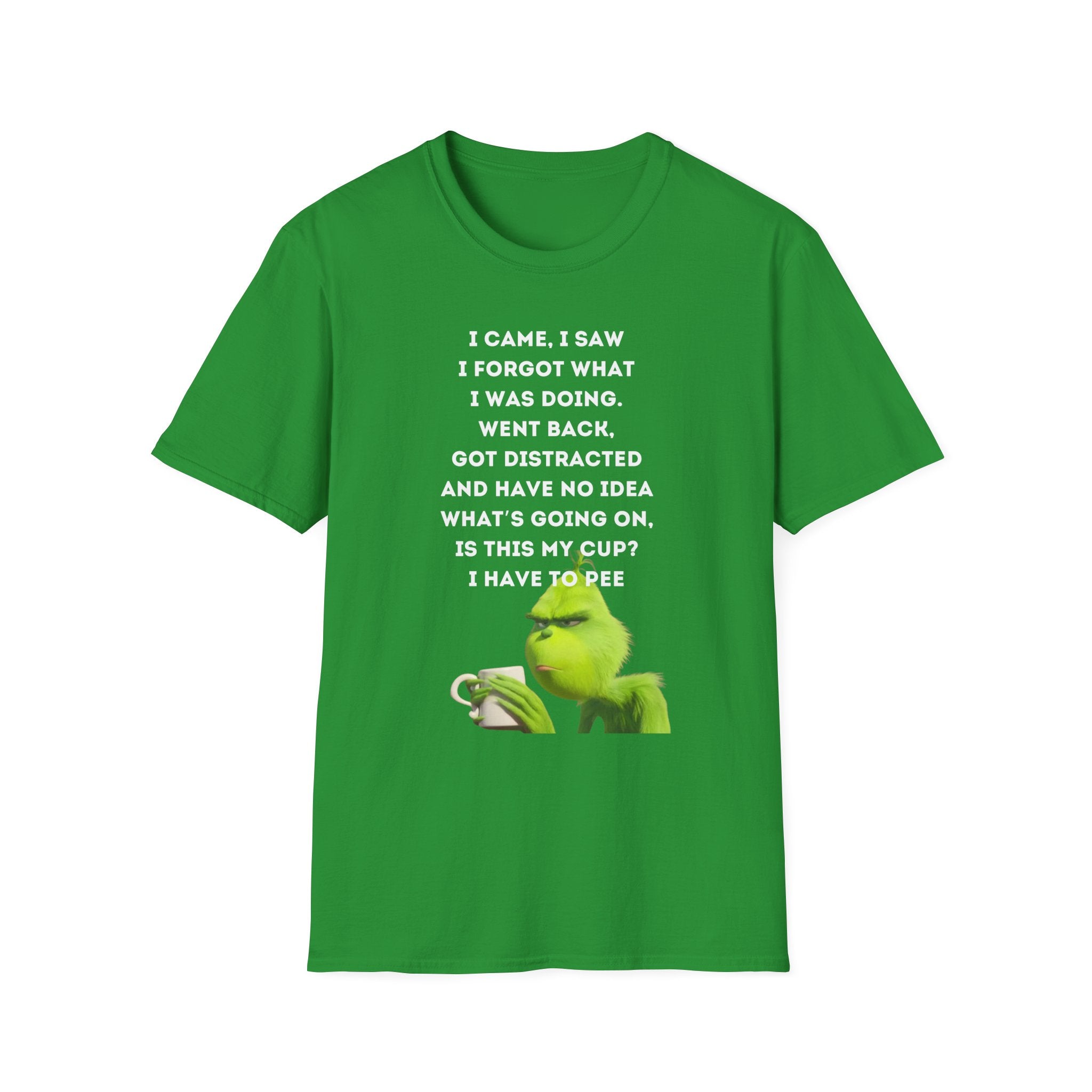 Funny Grinch Quote T-Shirt, Humorous Gift, Casual Wear, Birthday Shirt, Unisex Tee, Perfect for Friends