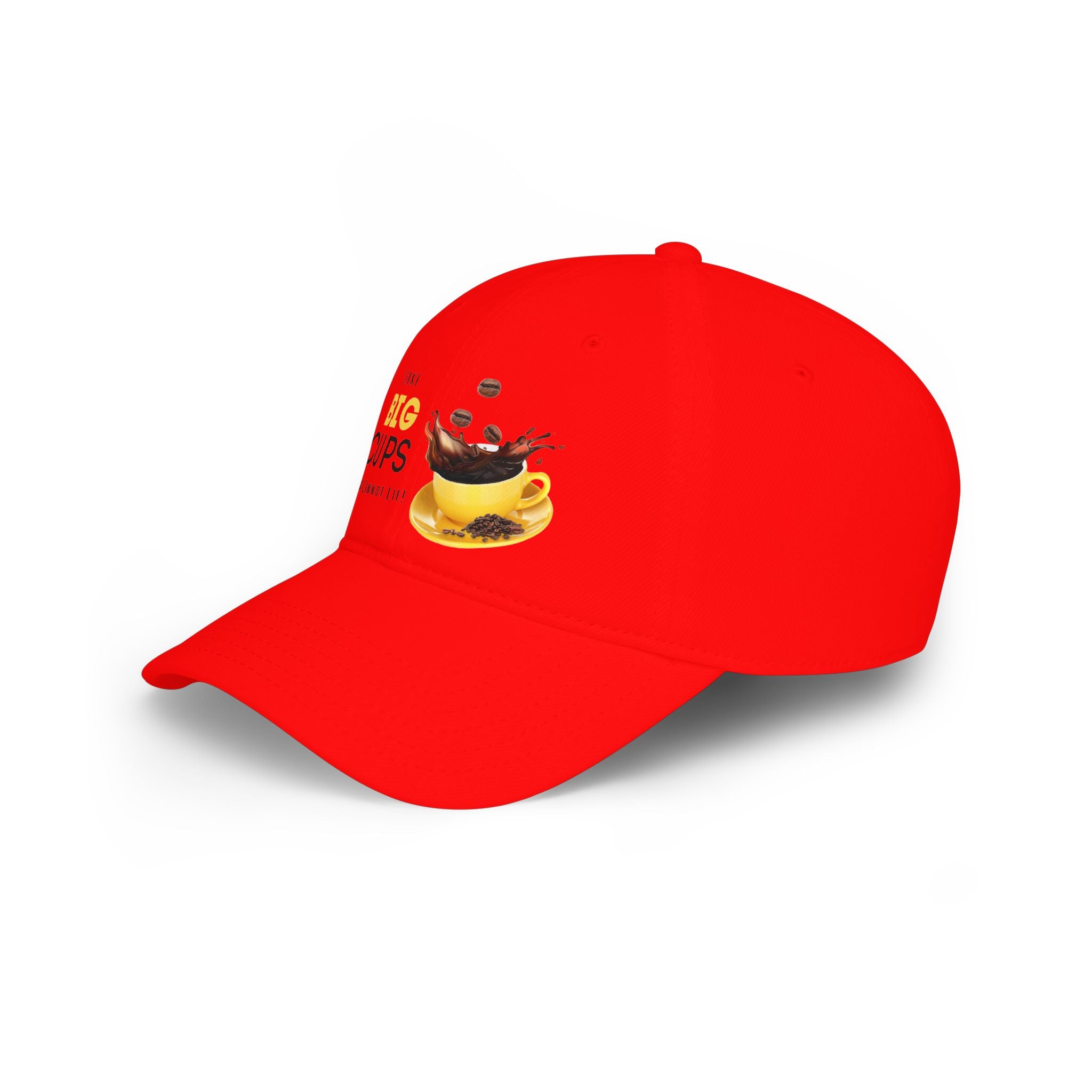 I Like BIG CUPS and I Cannot Lie! Low Profile Baseball Cap