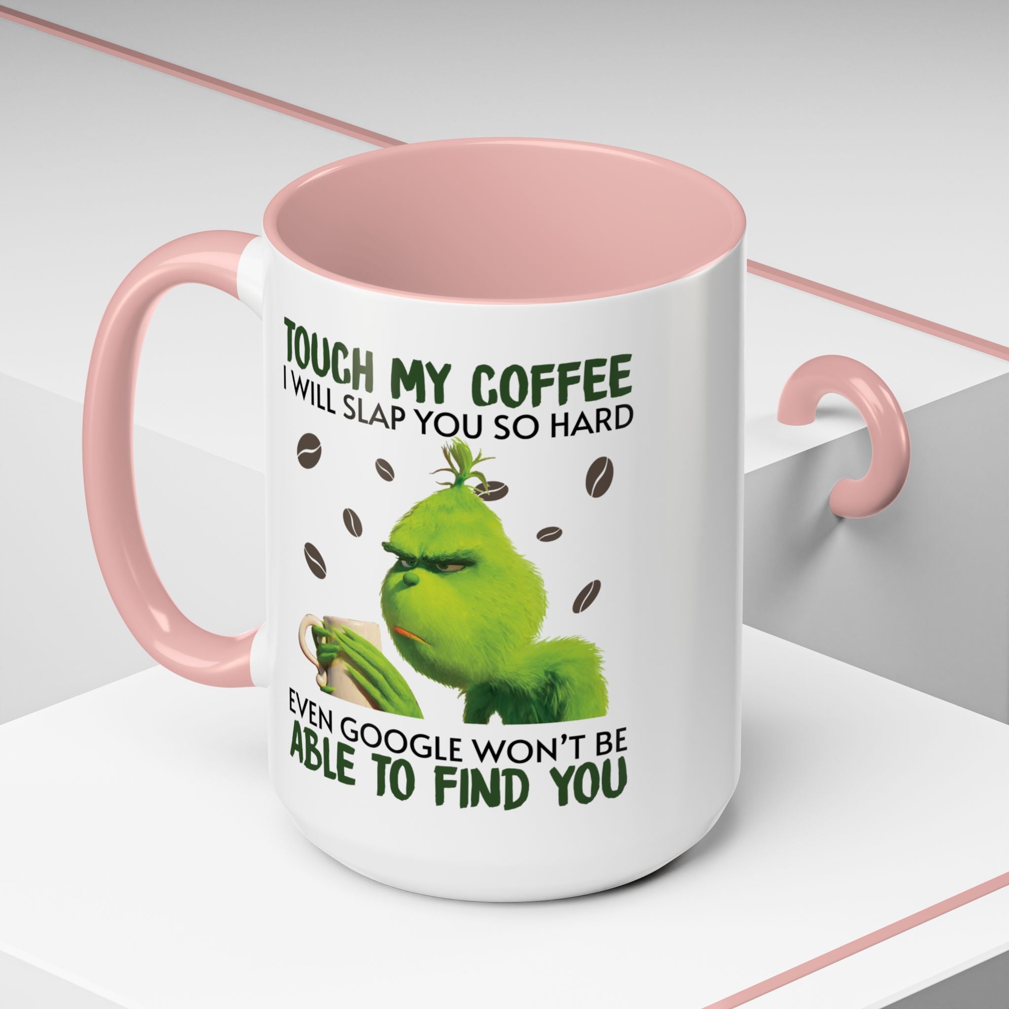 Grumpy Grinch Coffee Mug — "Tough My Coffee I Will Slap You" Funny Holiday Mug (11/15oz)