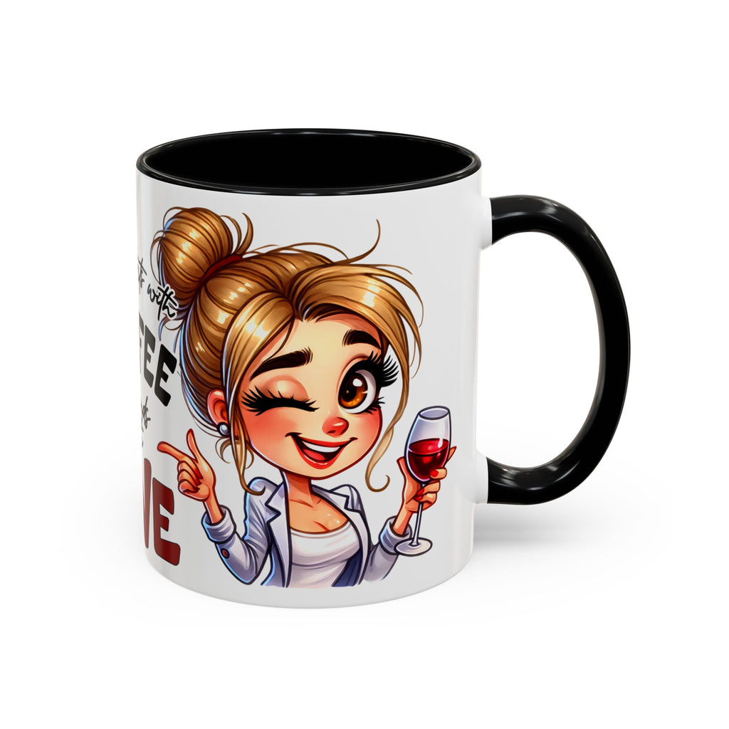 My Day Starts With Coffee and Ends With Wine Mug | Accent Coffee Mug