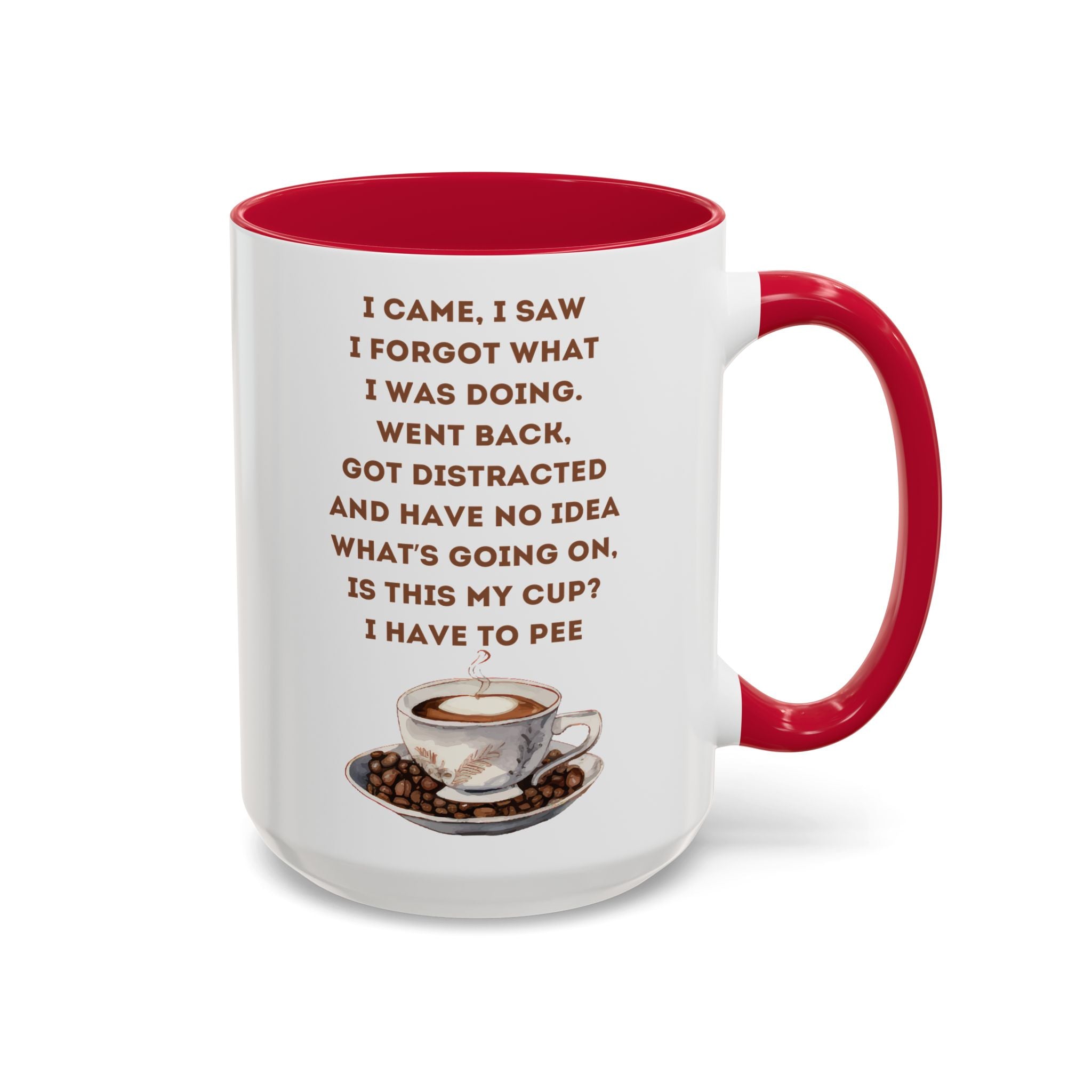 I Have to Pee = Funny Coffee Mugs, Colorful 11oz and 15oz Cups, Great for Gifts, Home Decor, Office Humor, Fun Drinkware