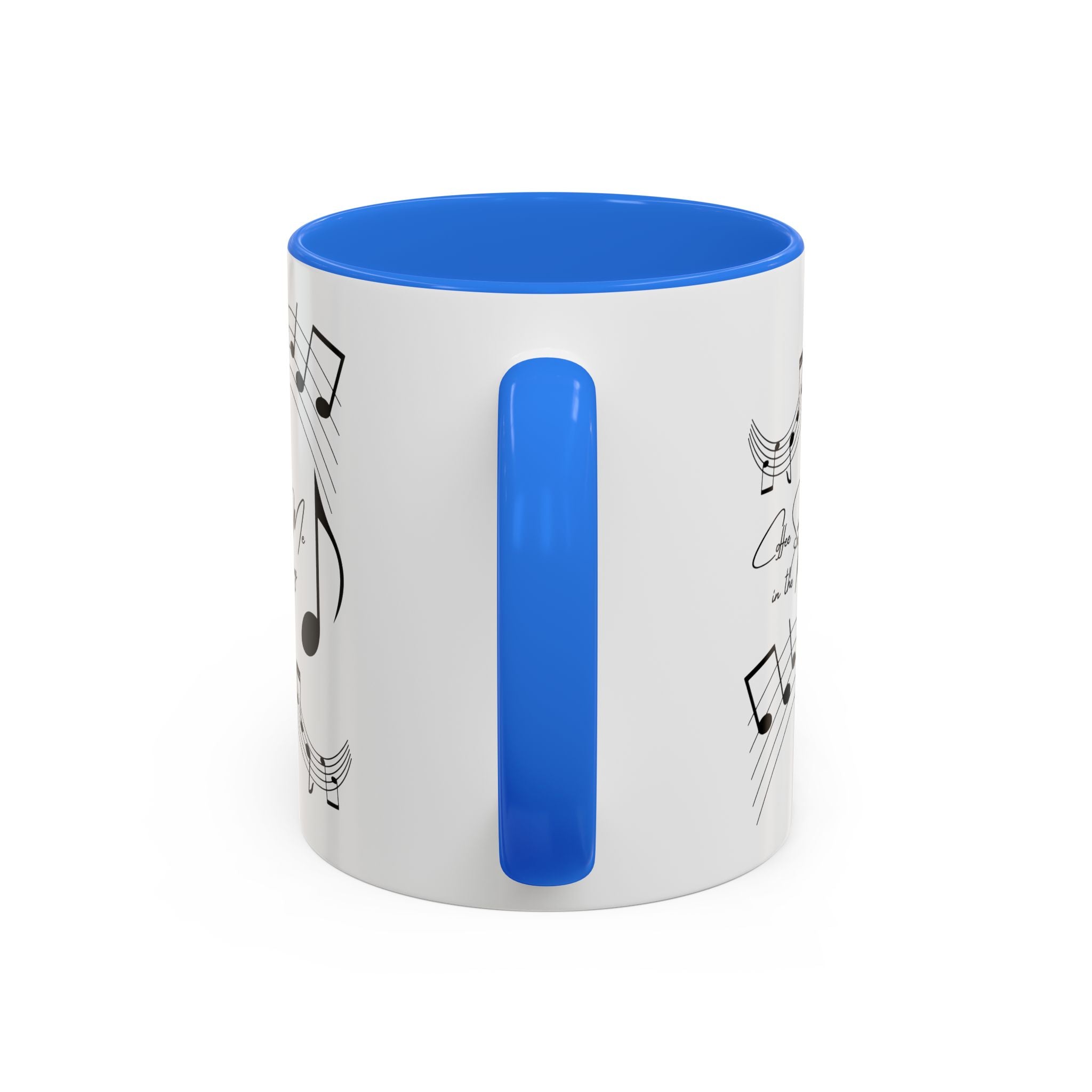 Coffee Sings to Me in the Morning - White Ceramic Mug Many Colors