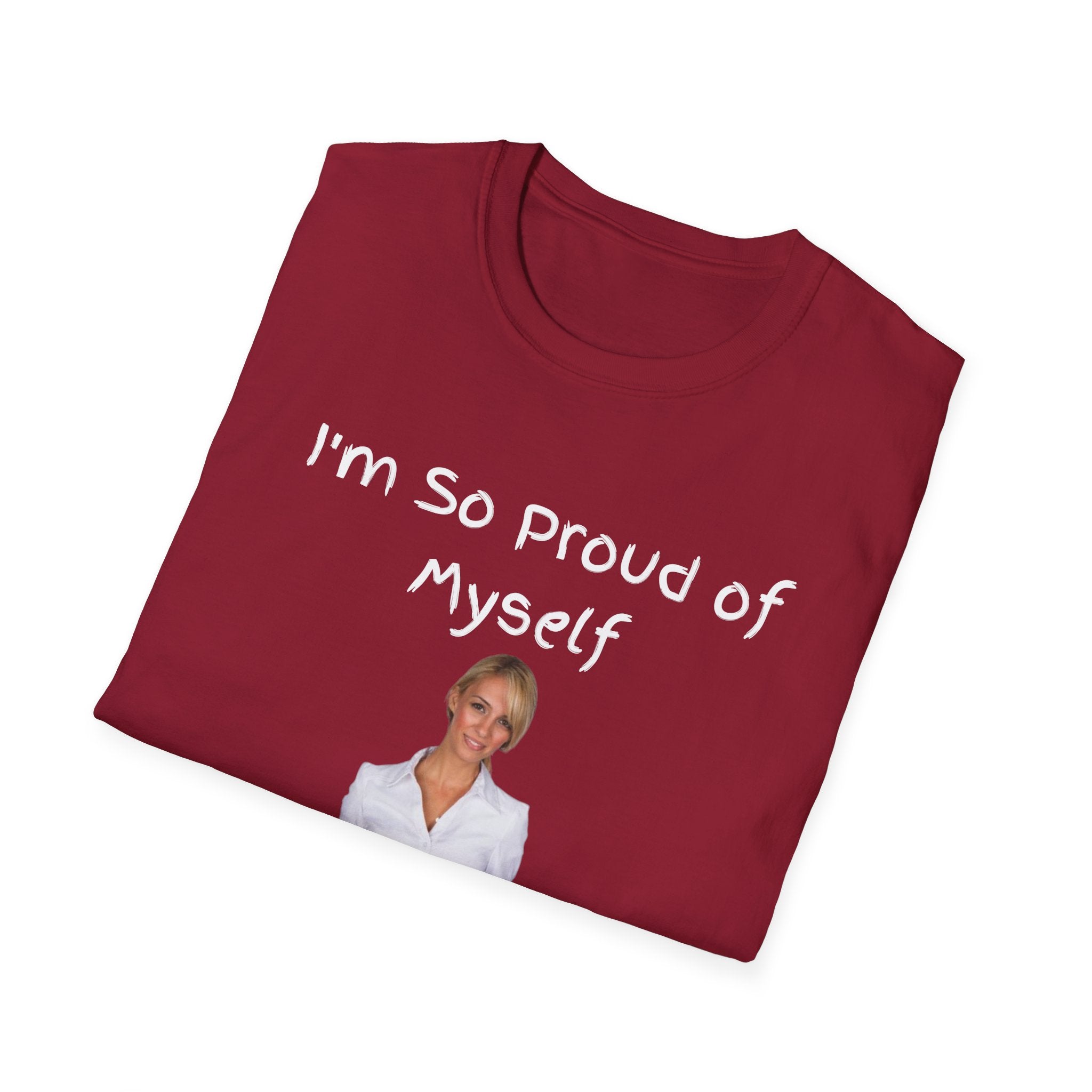 Proud of Myself Unisex T-Shirt, Self Love Tee, Positive Vibes Shirt, Empowering Gift, Inspirational Apparel