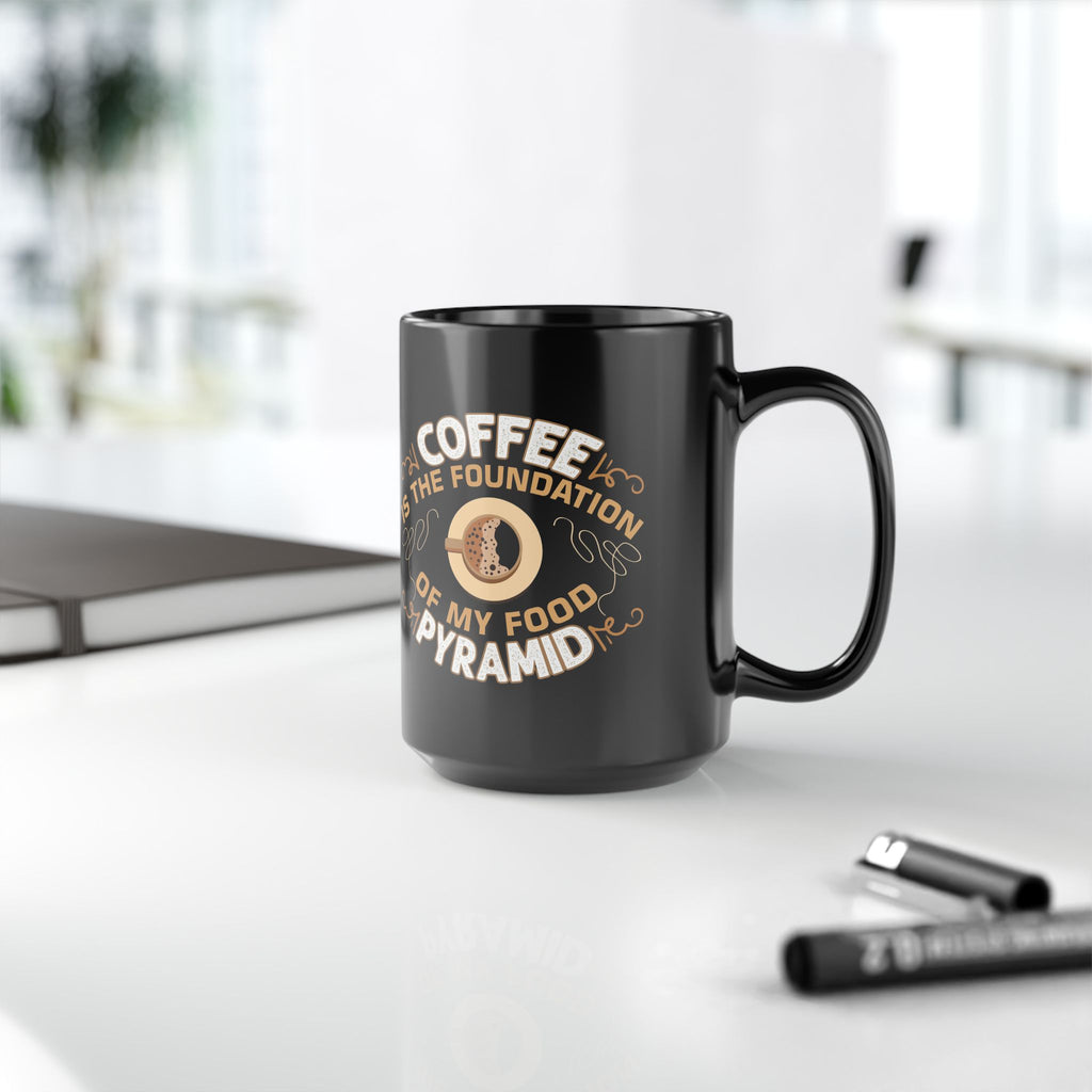 Coffee Is the Foundation of My Food Pyramid Black Mug — Funny Coffee Lover Gift (11oz/15oz)