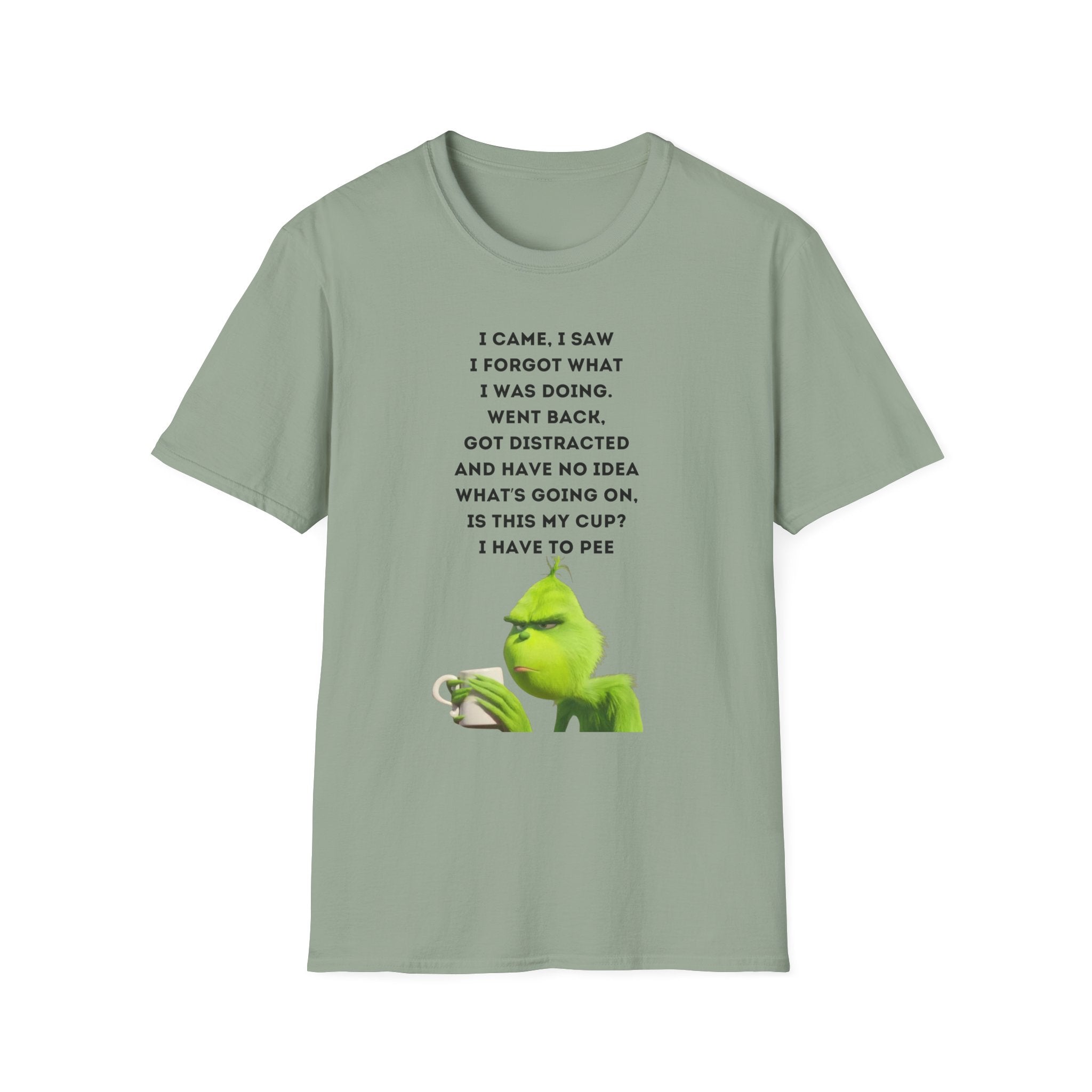 Grumpy Grinch Character with Funny Relatable Quote T-Shirt | Meme Tee