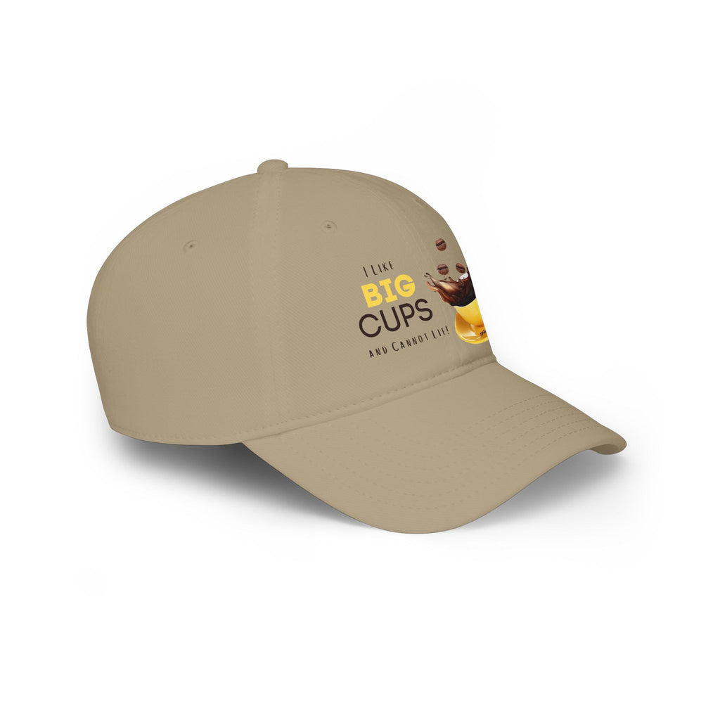 I Like BIG CUPS and I Cannot Lie! Low Profile Baseball Cap