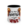 My Day Starts With Coffee and Ends With Wine Mug | Accent Coffee Mug