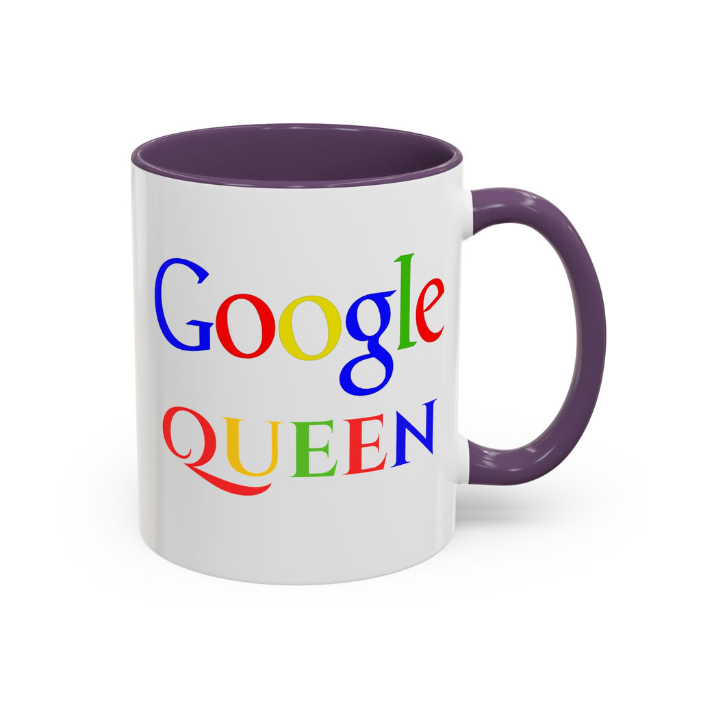 Google Queen Mug | Accent Coffee Mug 11oz 15oz