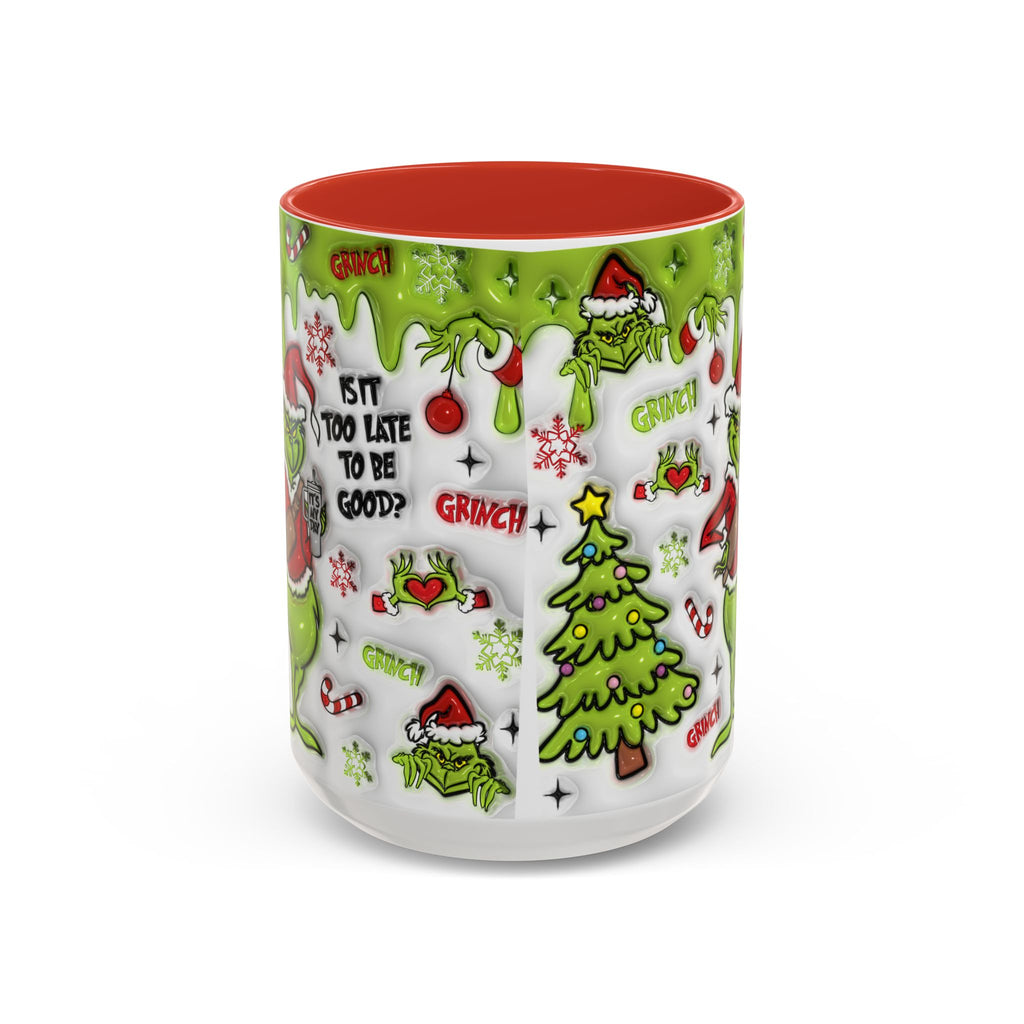 Grinch Holiday Coffee Mug — "Is It Too Late to Be Good?" Accent 11/15oz