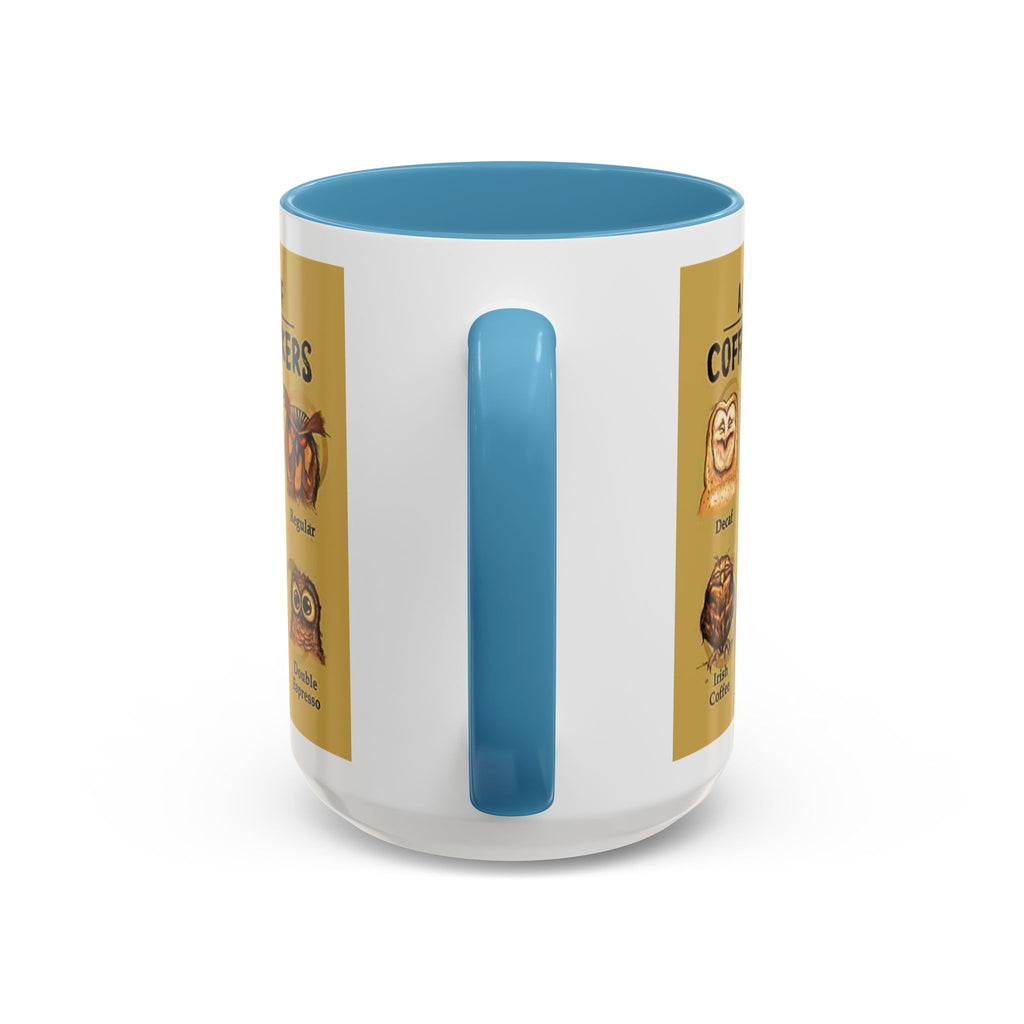Coffee Mug — “A Hoo’s Hoo of Coffee Drinkers” Owl Coffee Chart Accent Mug
