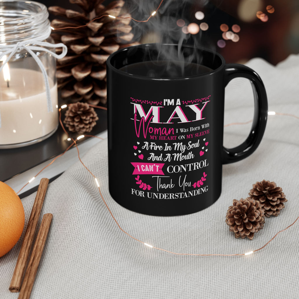May Woman Birthday Mug — "I'm a May Woman" Black Ceramic Coffee Cup (11oz/15oz)