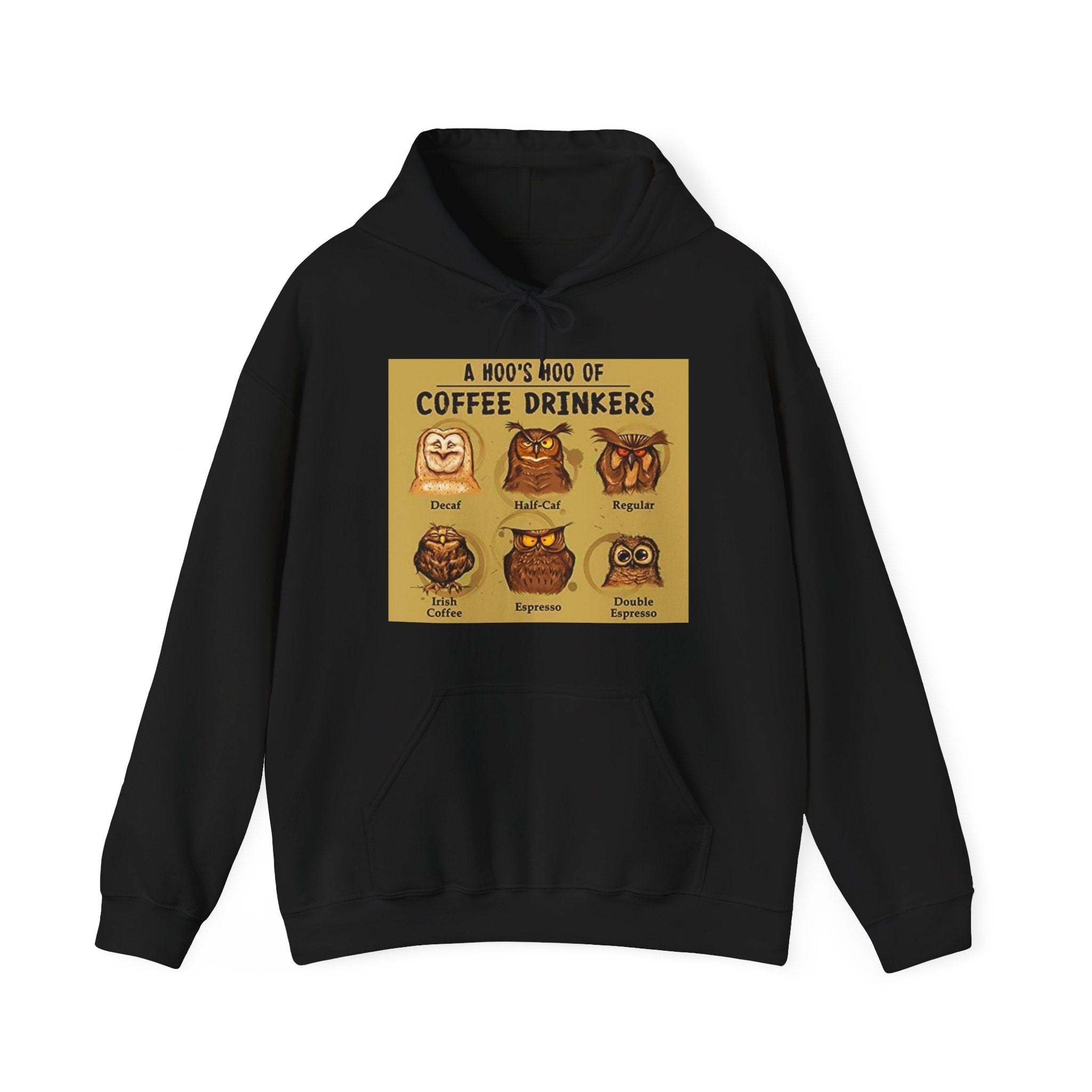 Hoo's Hoo of Coffee Drinkers - Men's and Woman's Heavy Blend Hooded Sweatshirt
